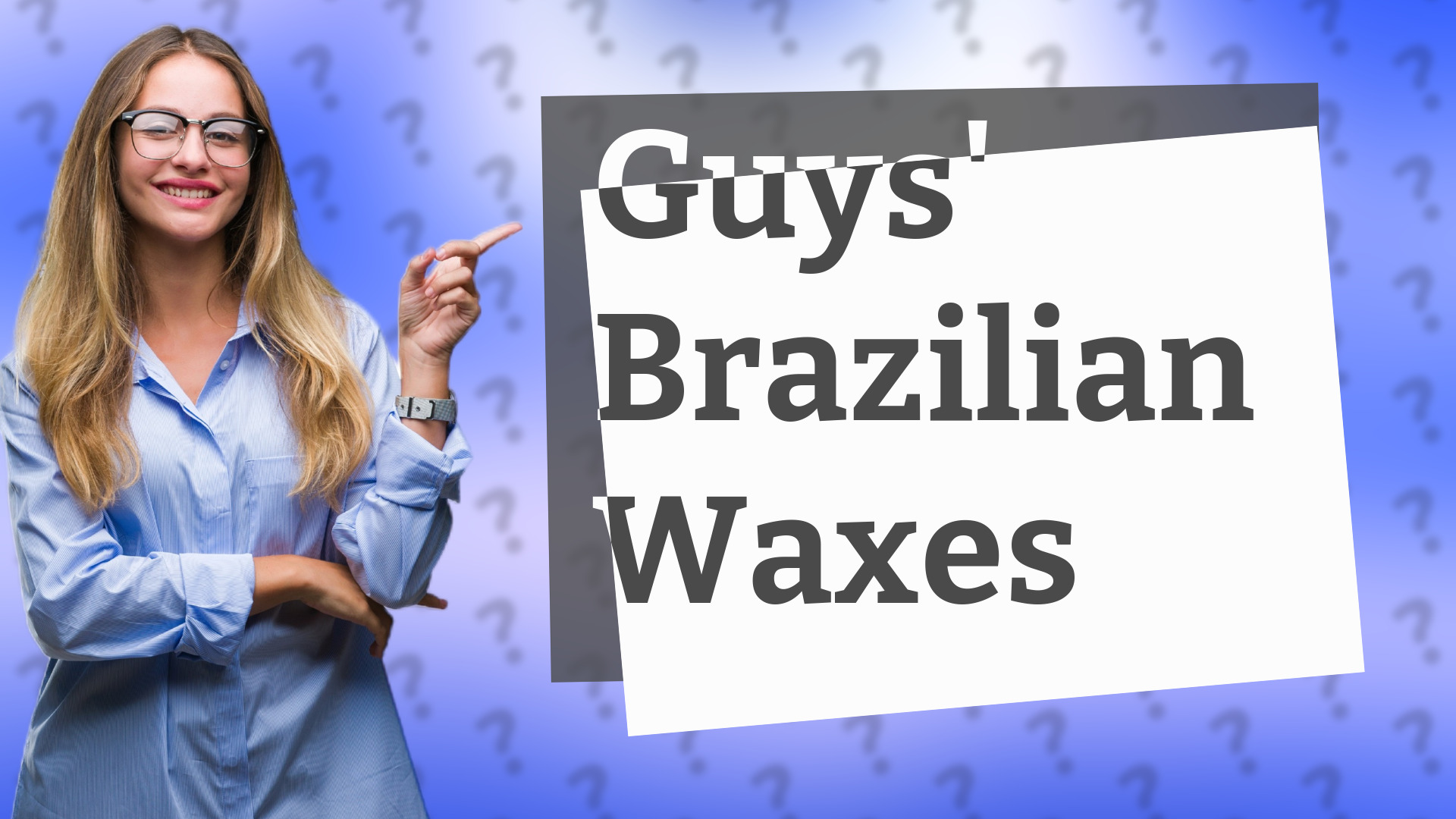 Guys' Brazilian Waxes
