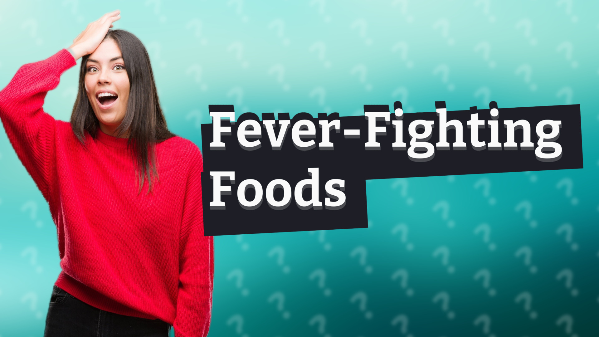 Fever-Fighting Foods