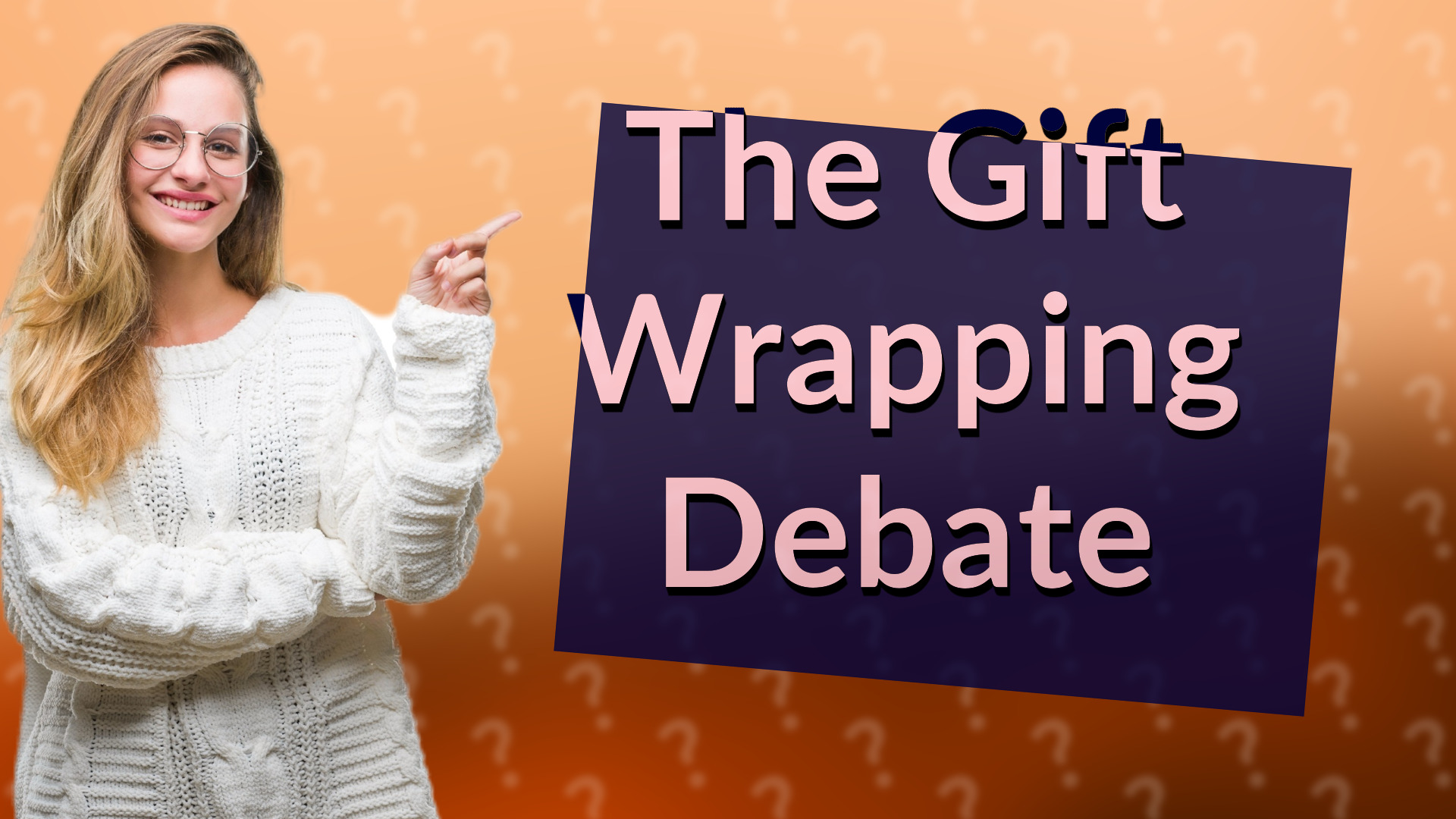 The Gift Wrapping Debate