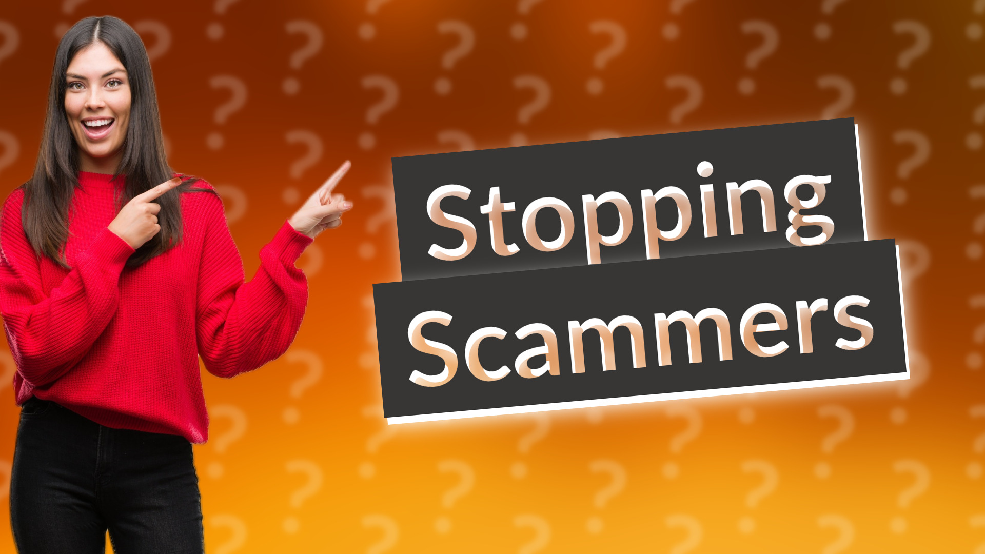 Stopping Scammers