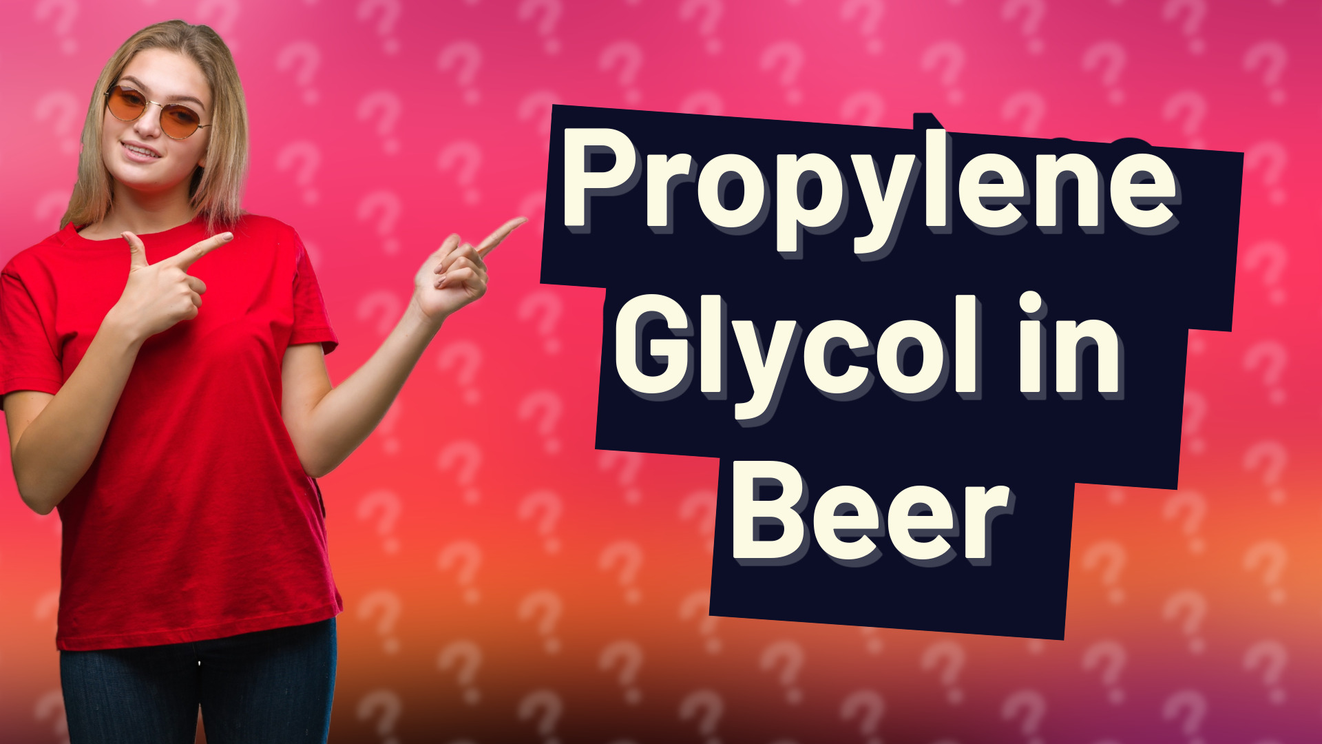 Propylene Glycol in Beer