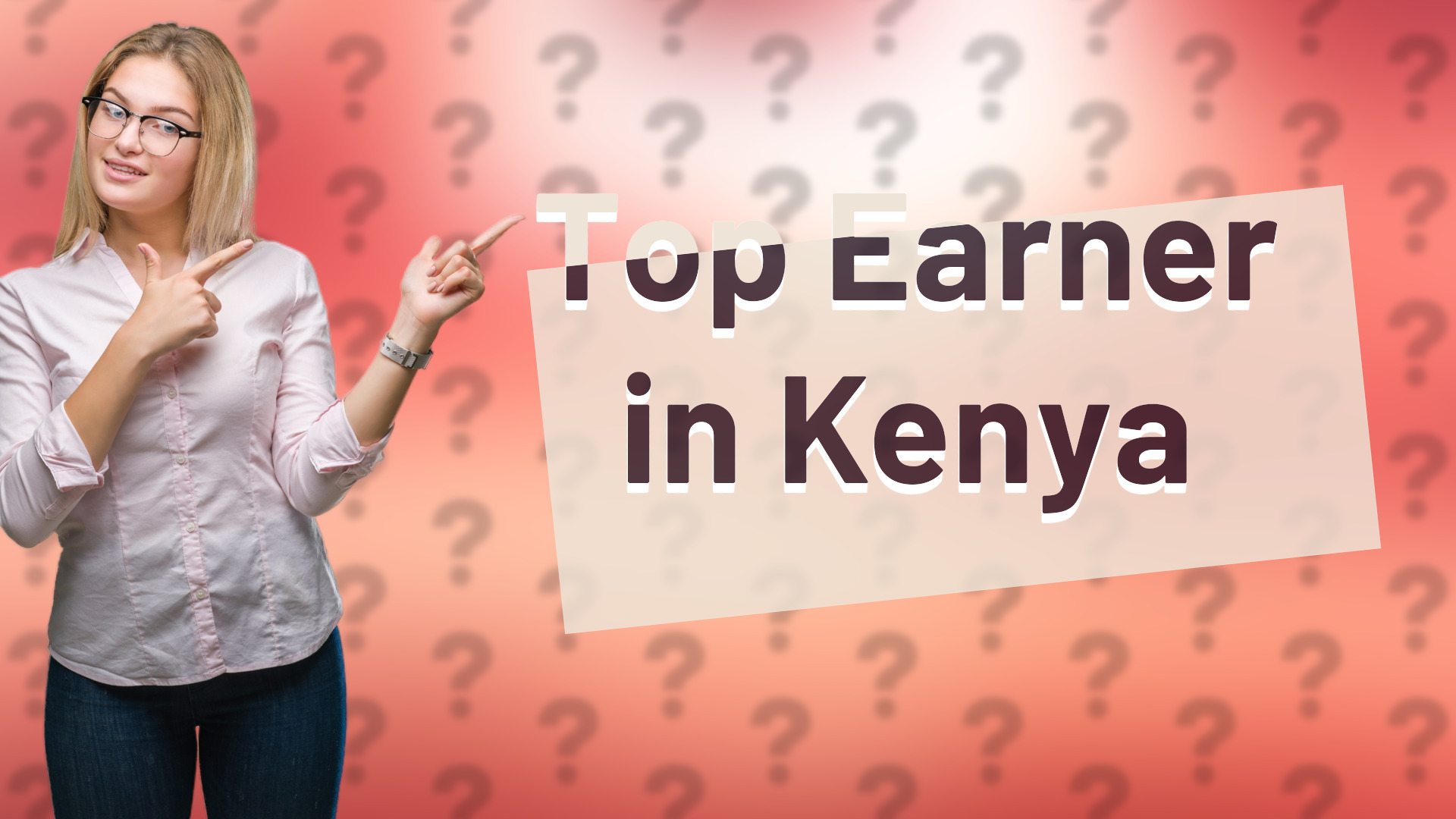 Top Earner in Kenya
