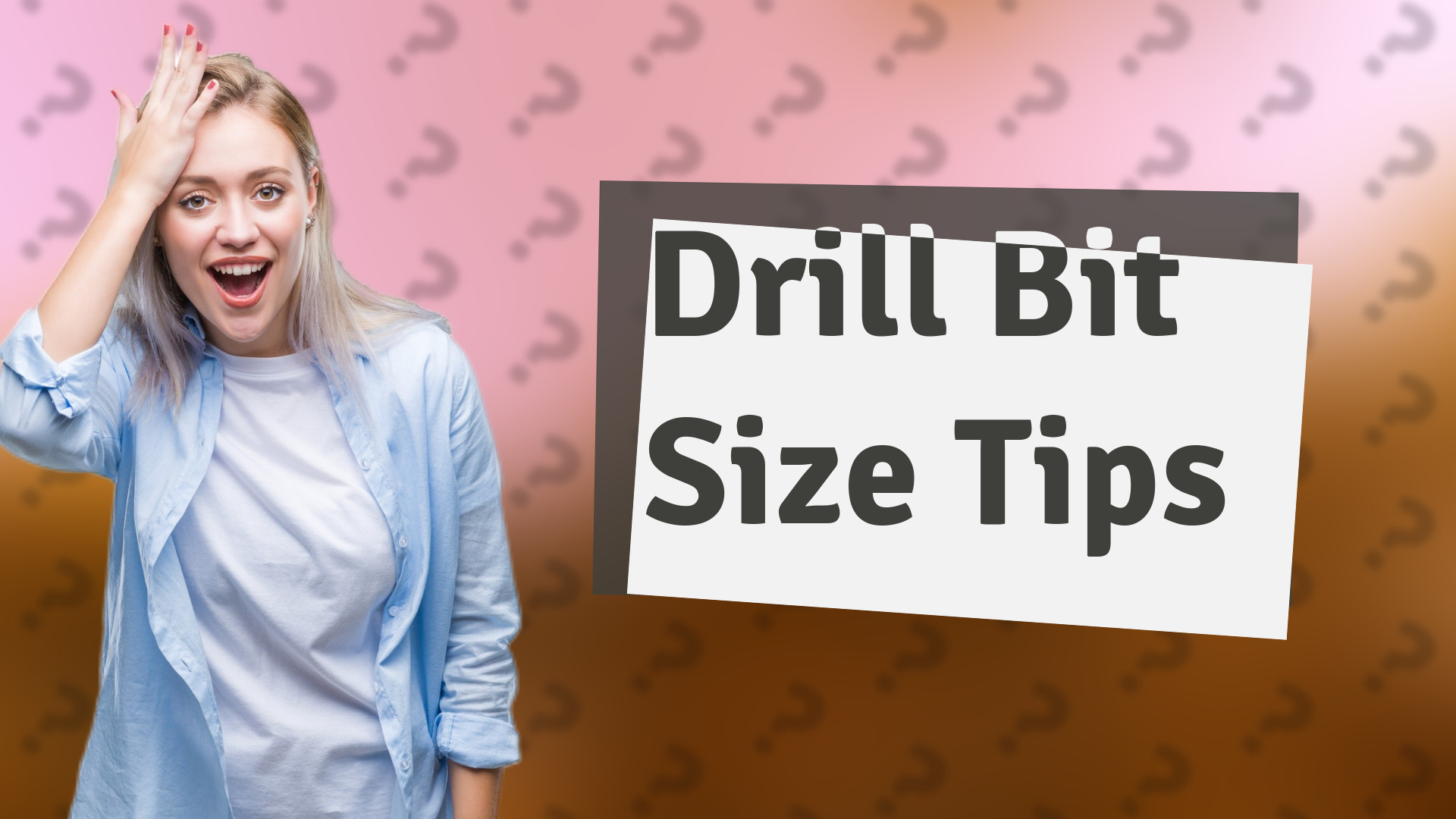 Drill Bit Size Tips