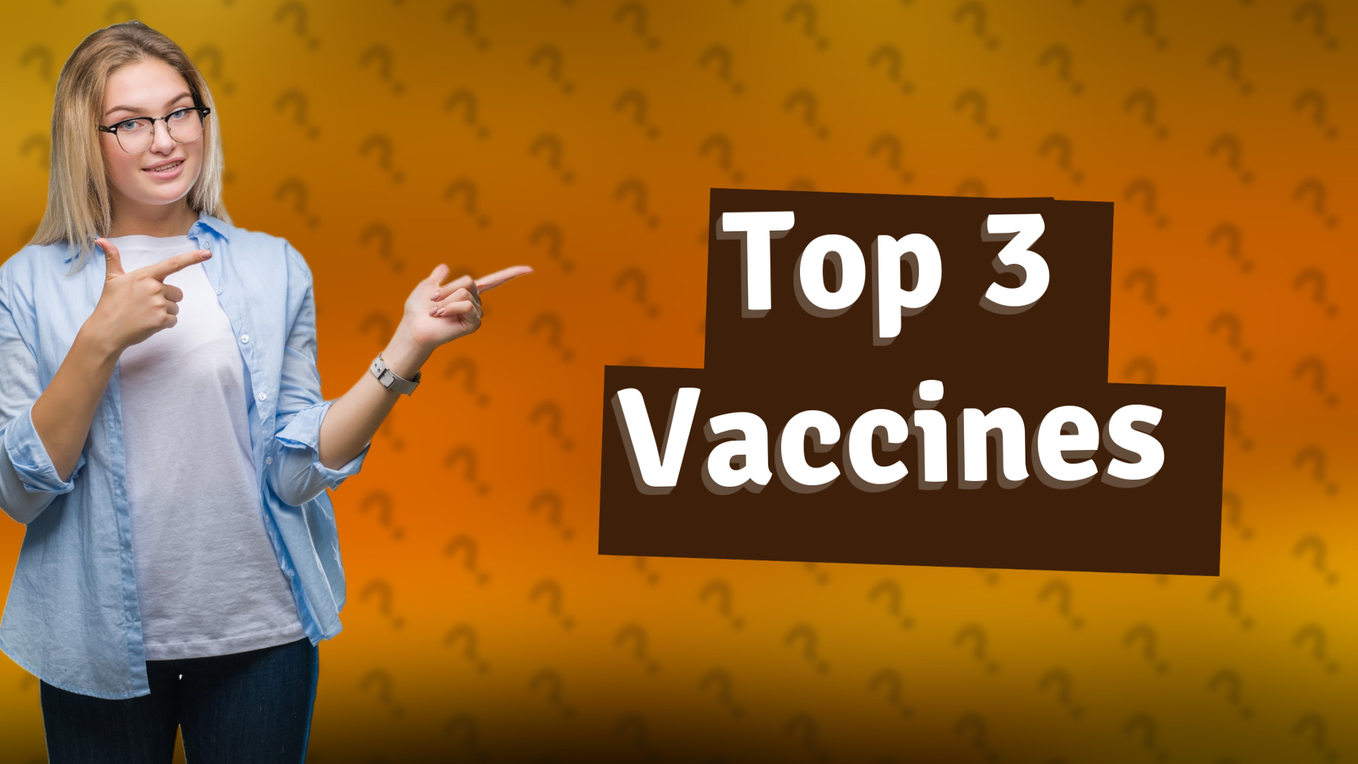 Top 3 Vaccines