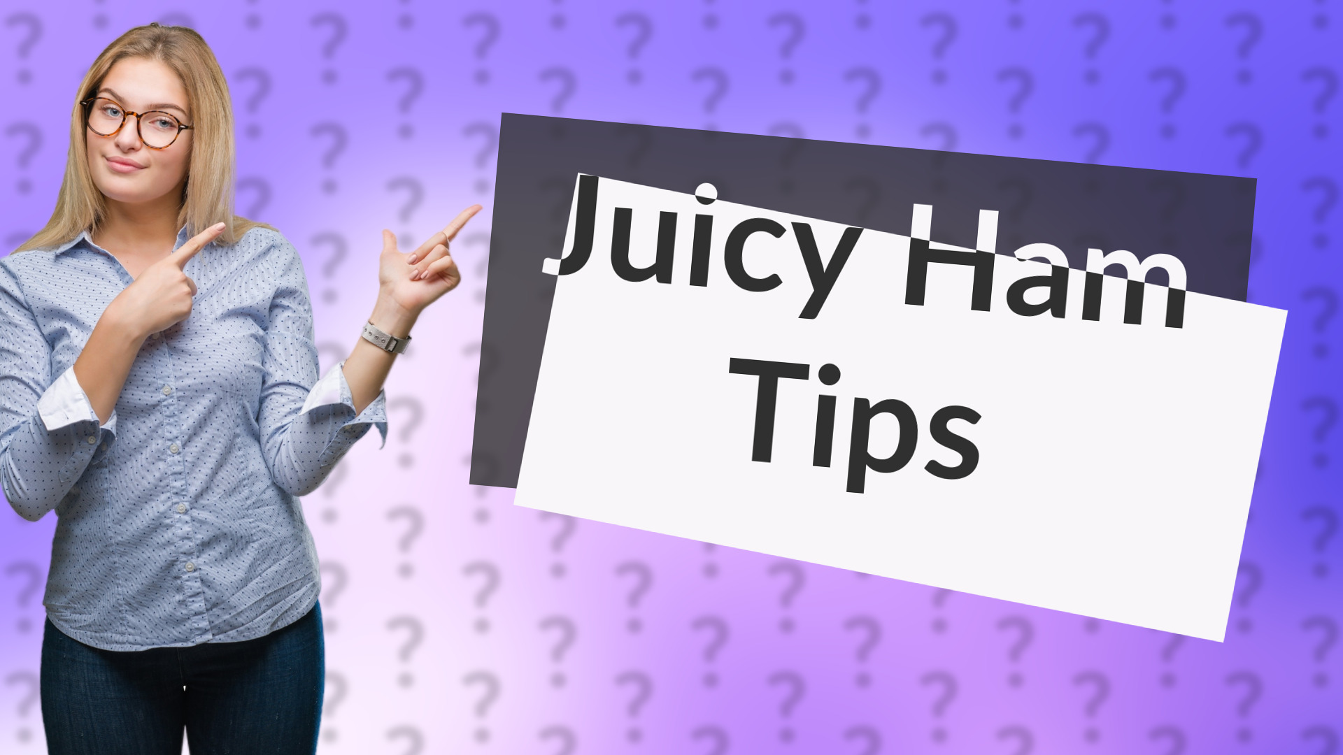 Juicy Ham Tips