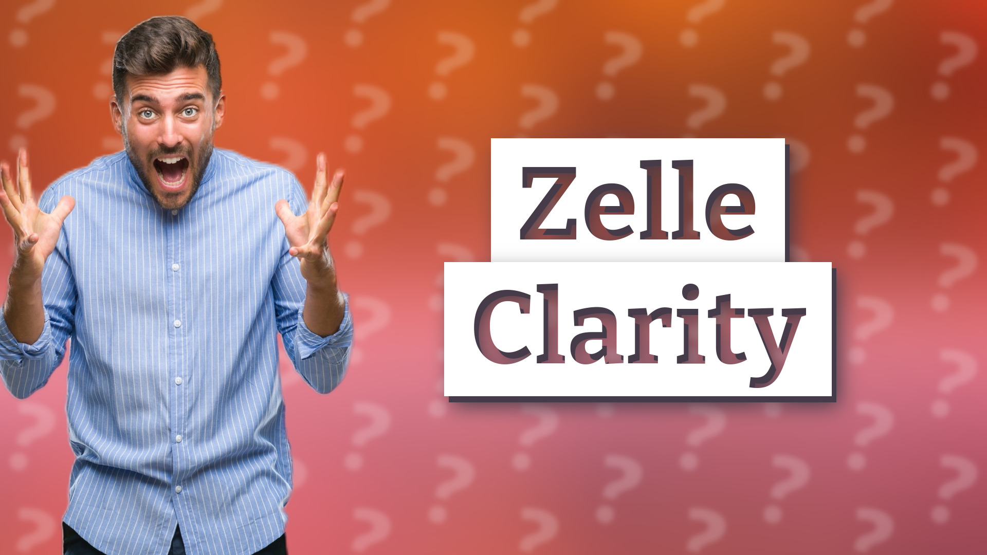 Zelle Clarity