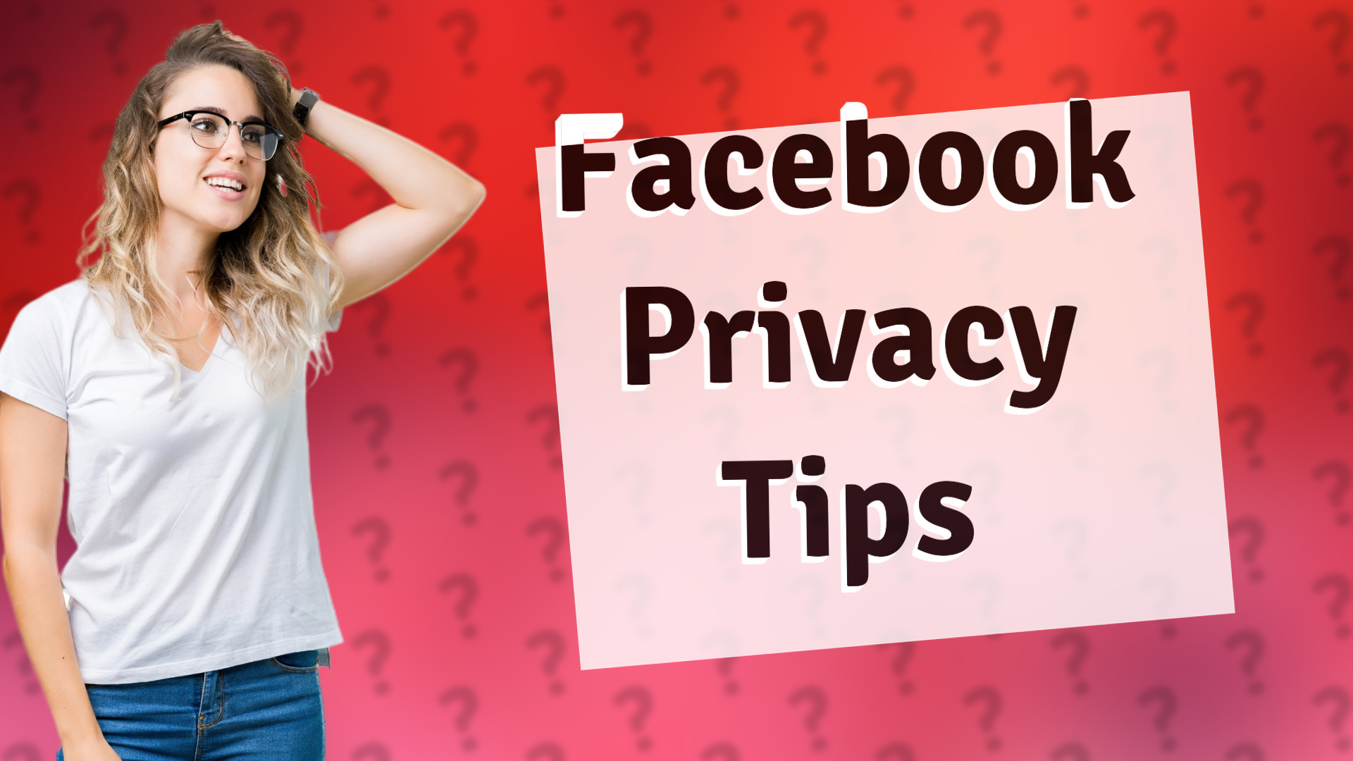 Facebook Privacy Tips