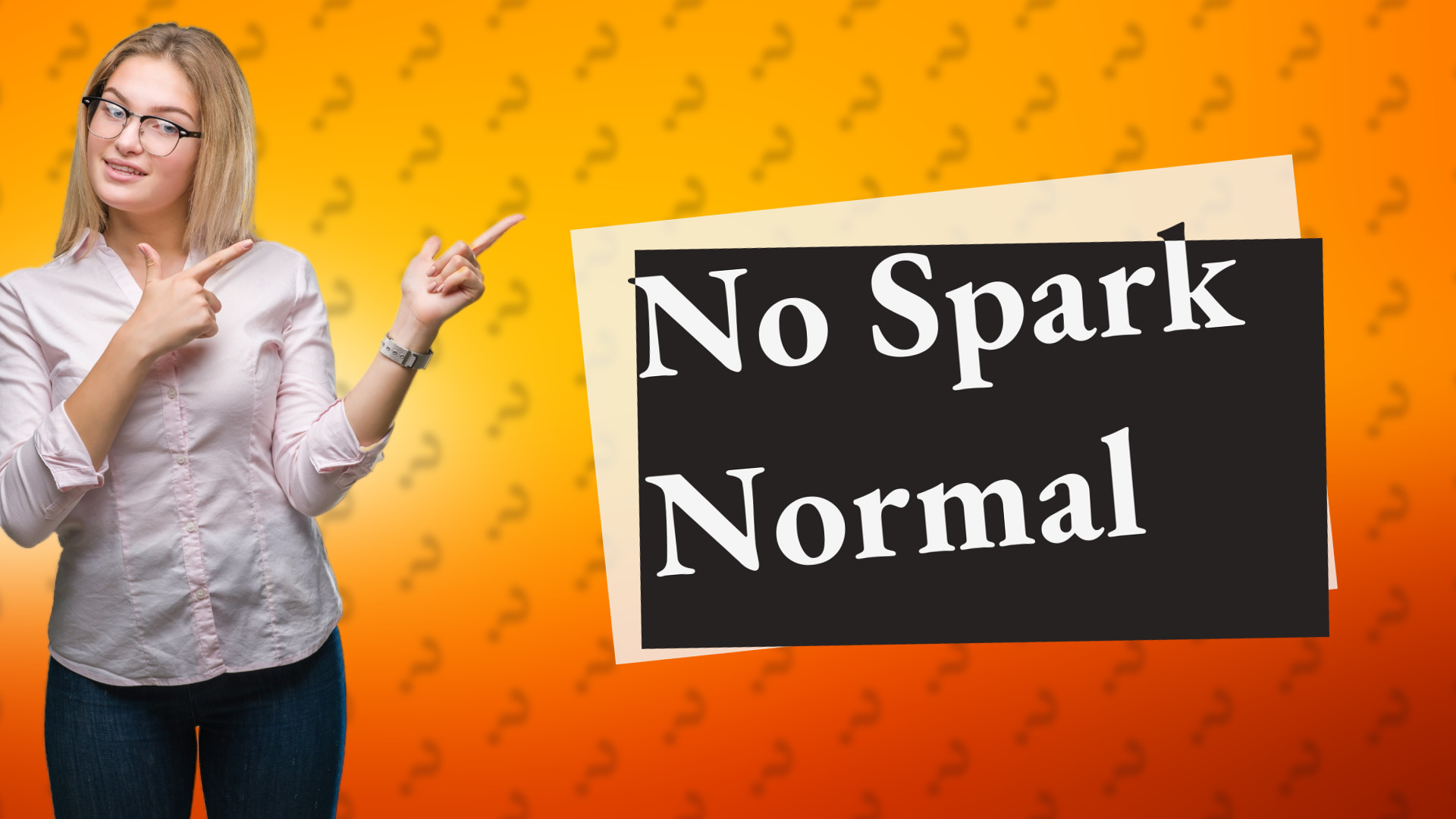 No Spark Normal