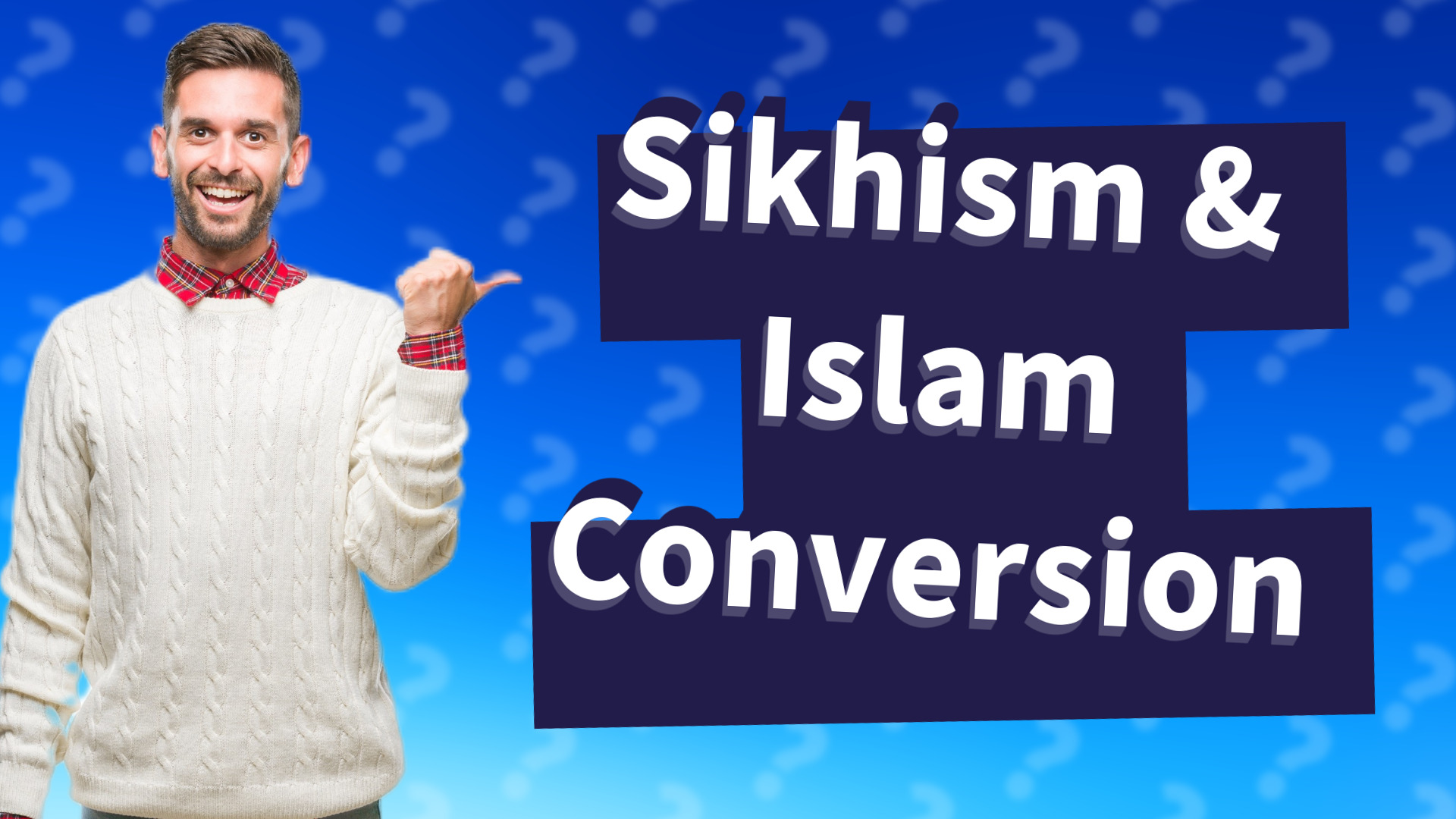 Sikhism & Islam Conversion