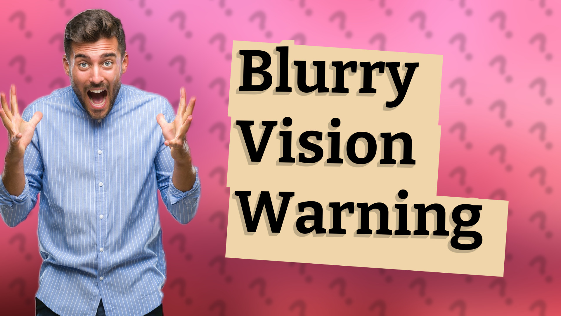 Blurry Vision Warning