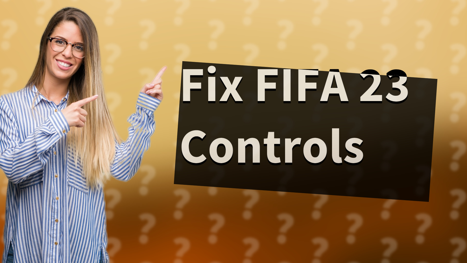 Fix FIFA 23 Controls