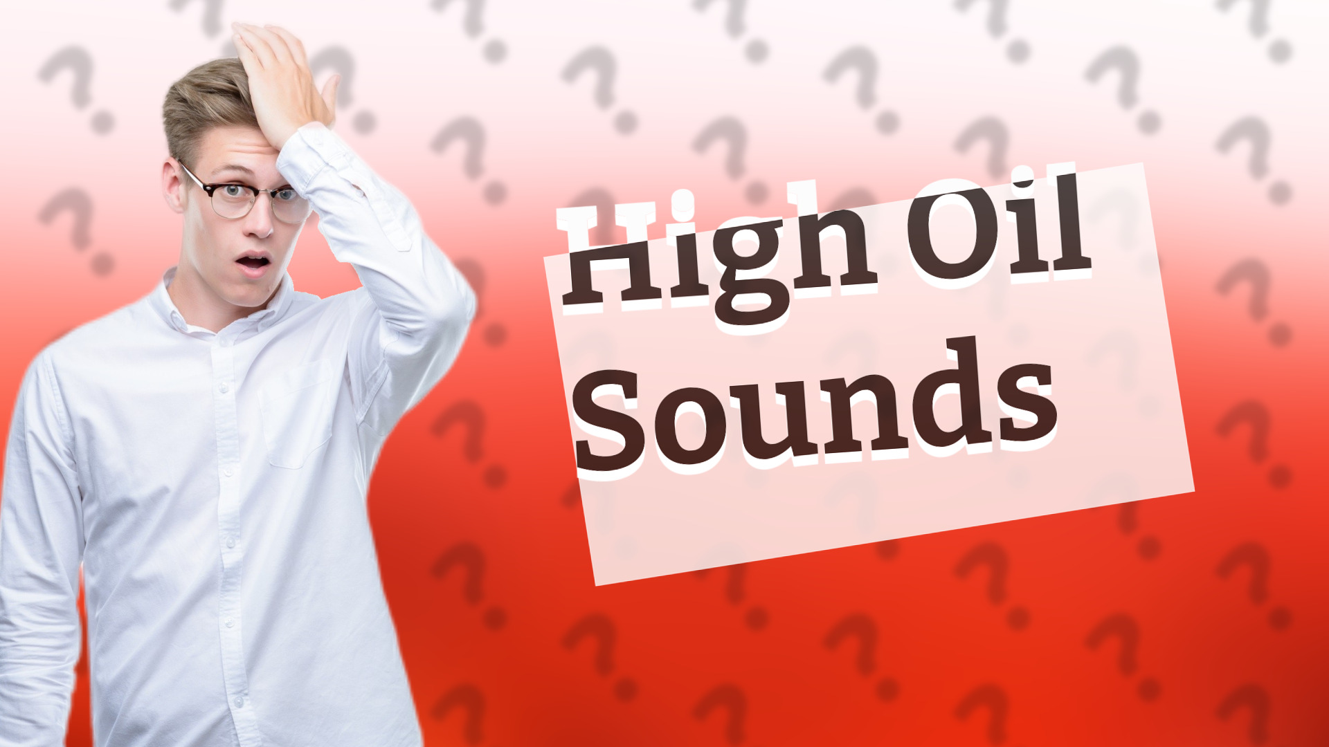 High Oil Sounds