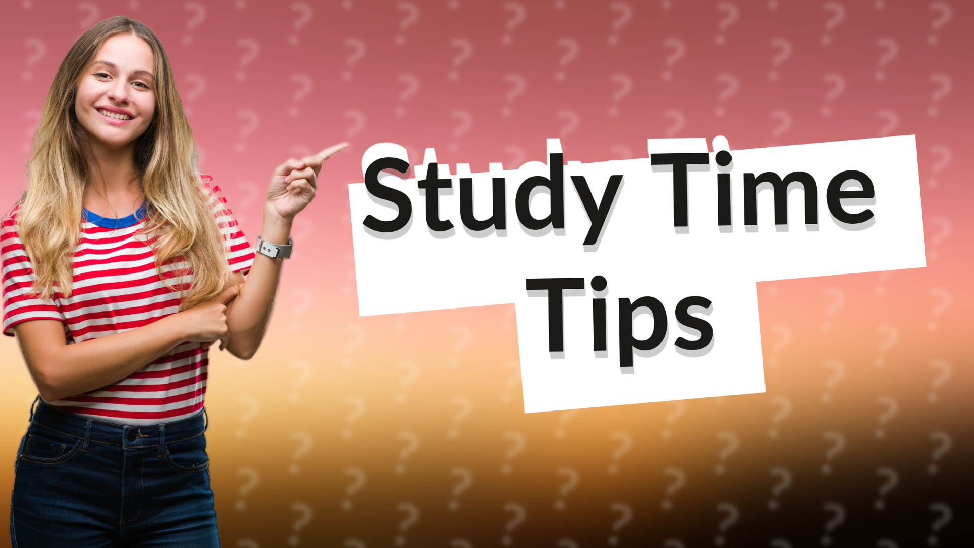 Study Time Tips
