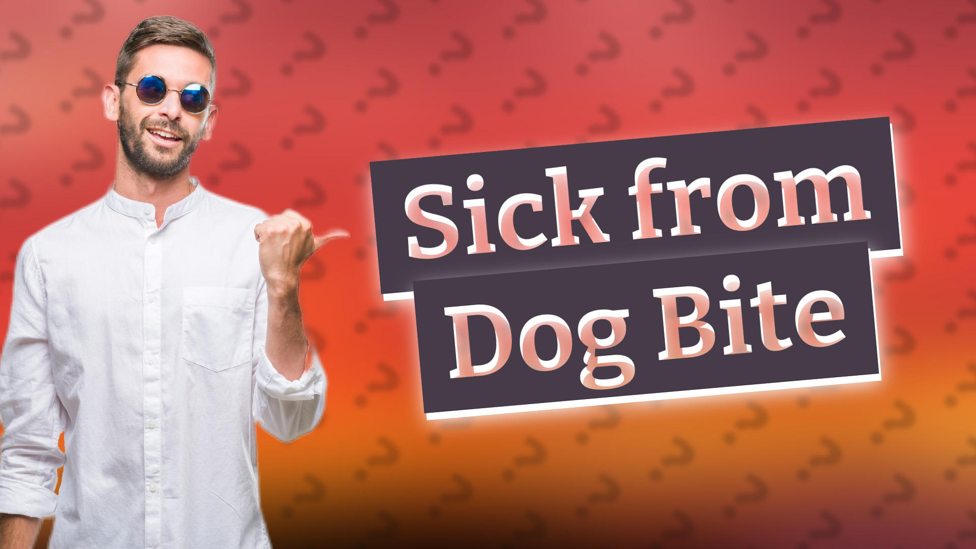 Sick from Dog Bite