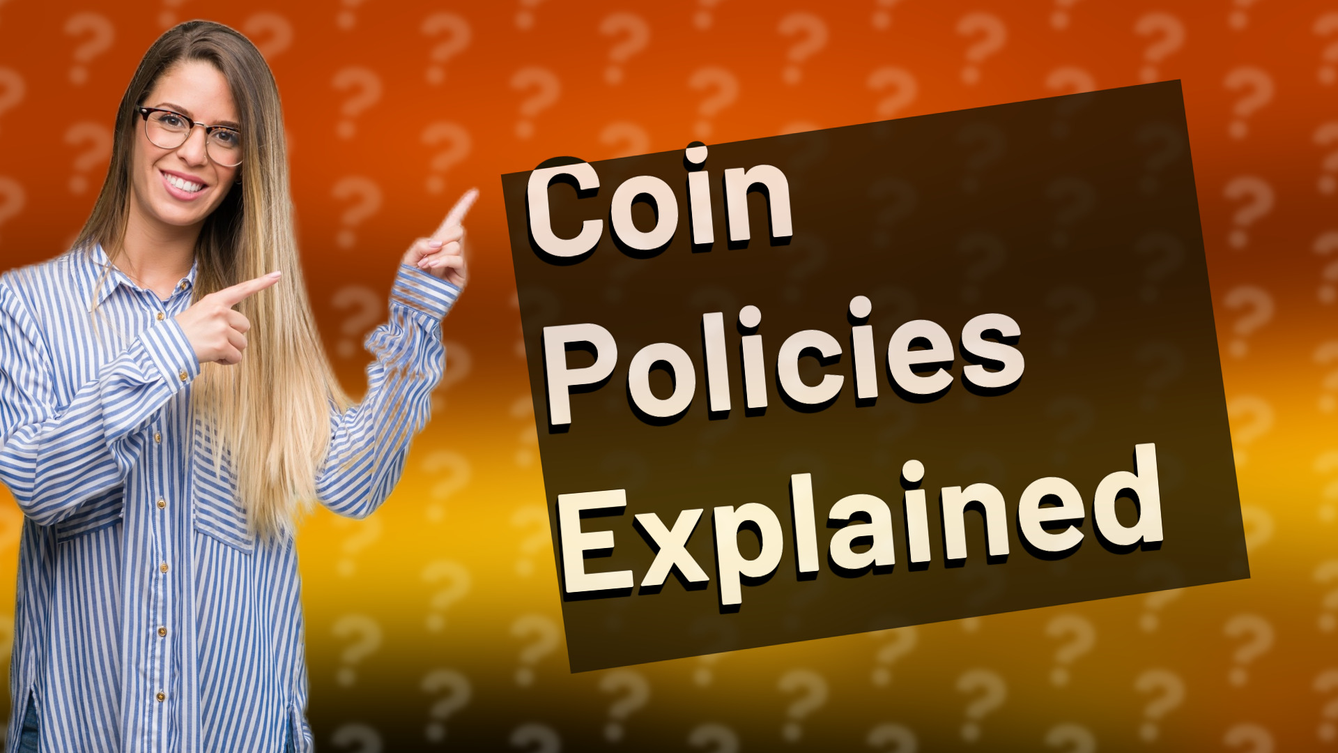 Coin Policies Explained