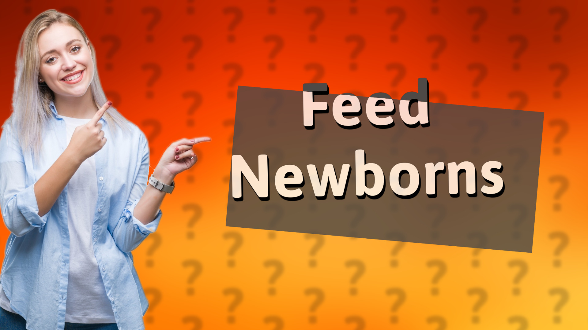 Feed Newborns