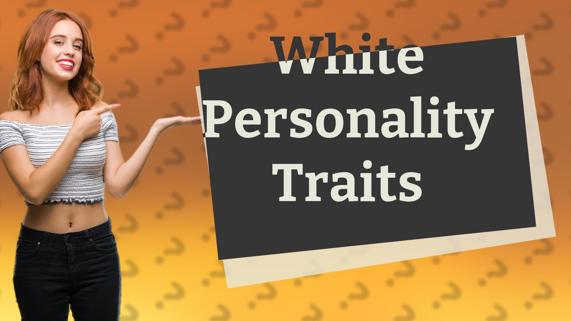 White Personality Traits