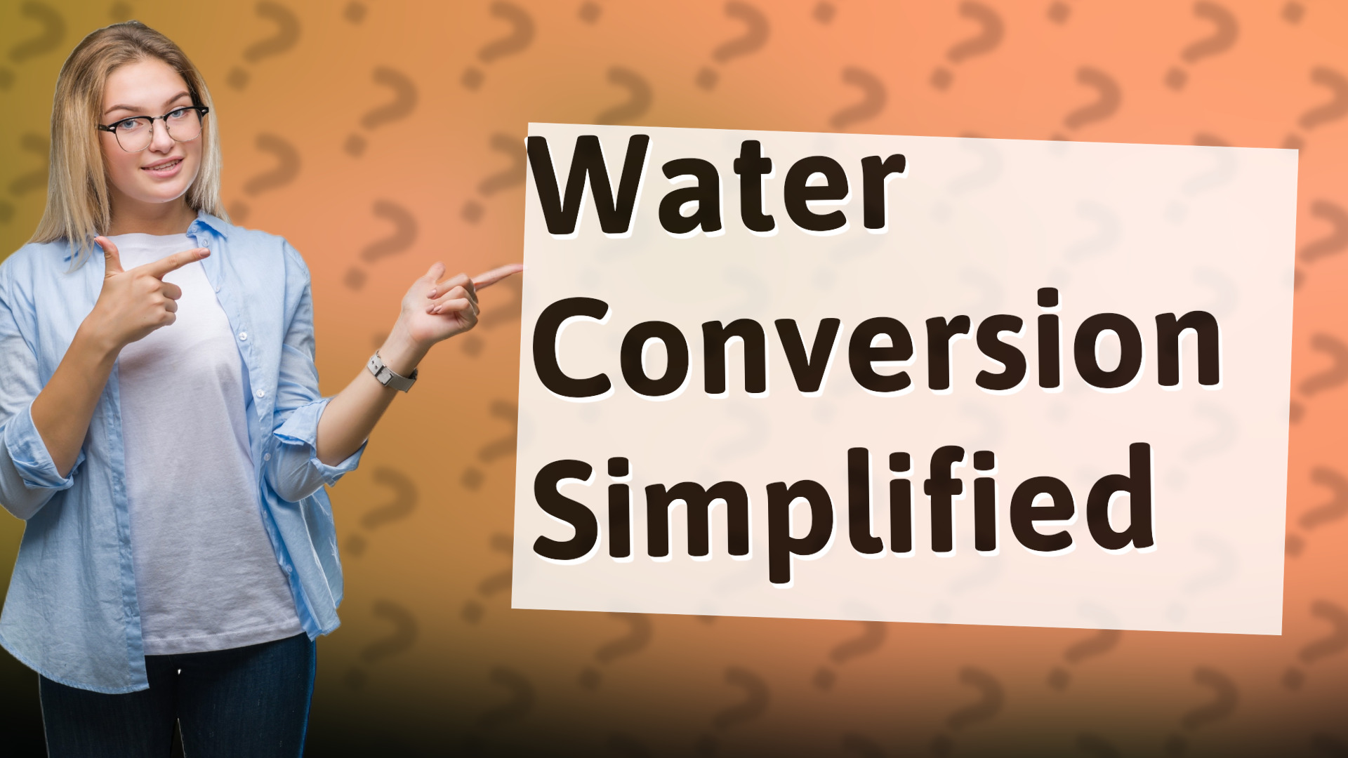 Water Conversion Simplified