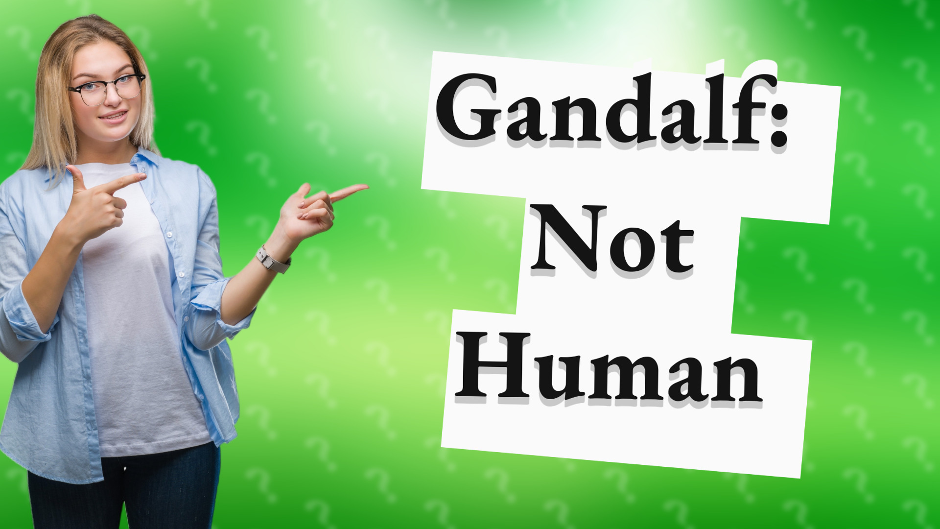 Gandalf: Not Human