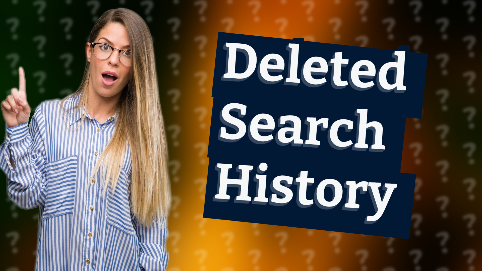 Deleted Search History