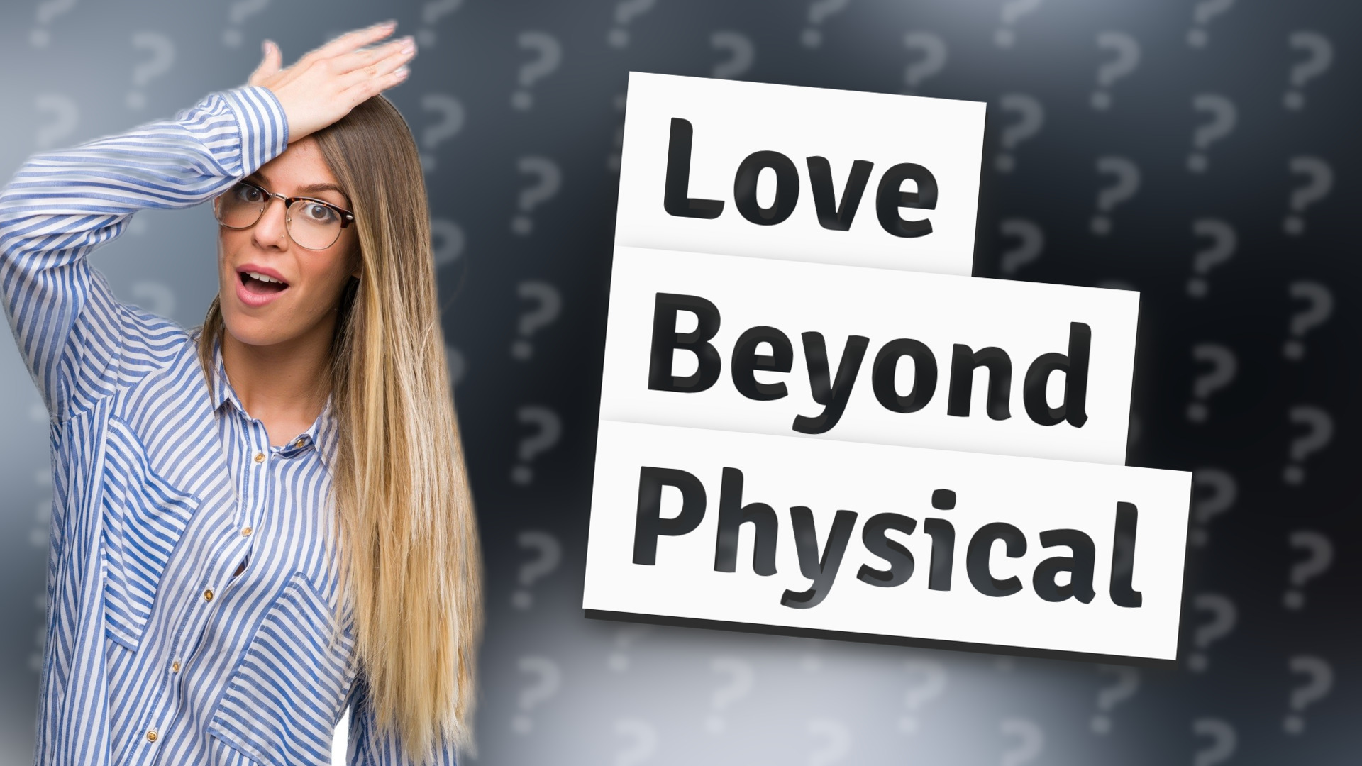 Love Beyond Physical