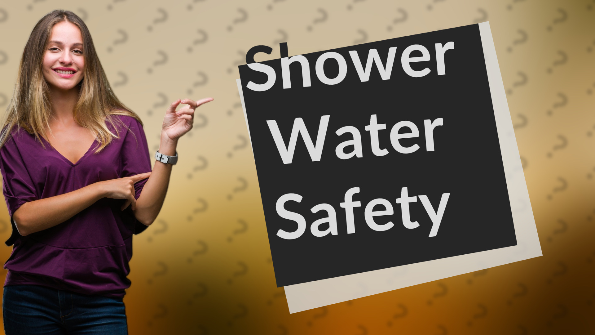 Shower Water Safety
