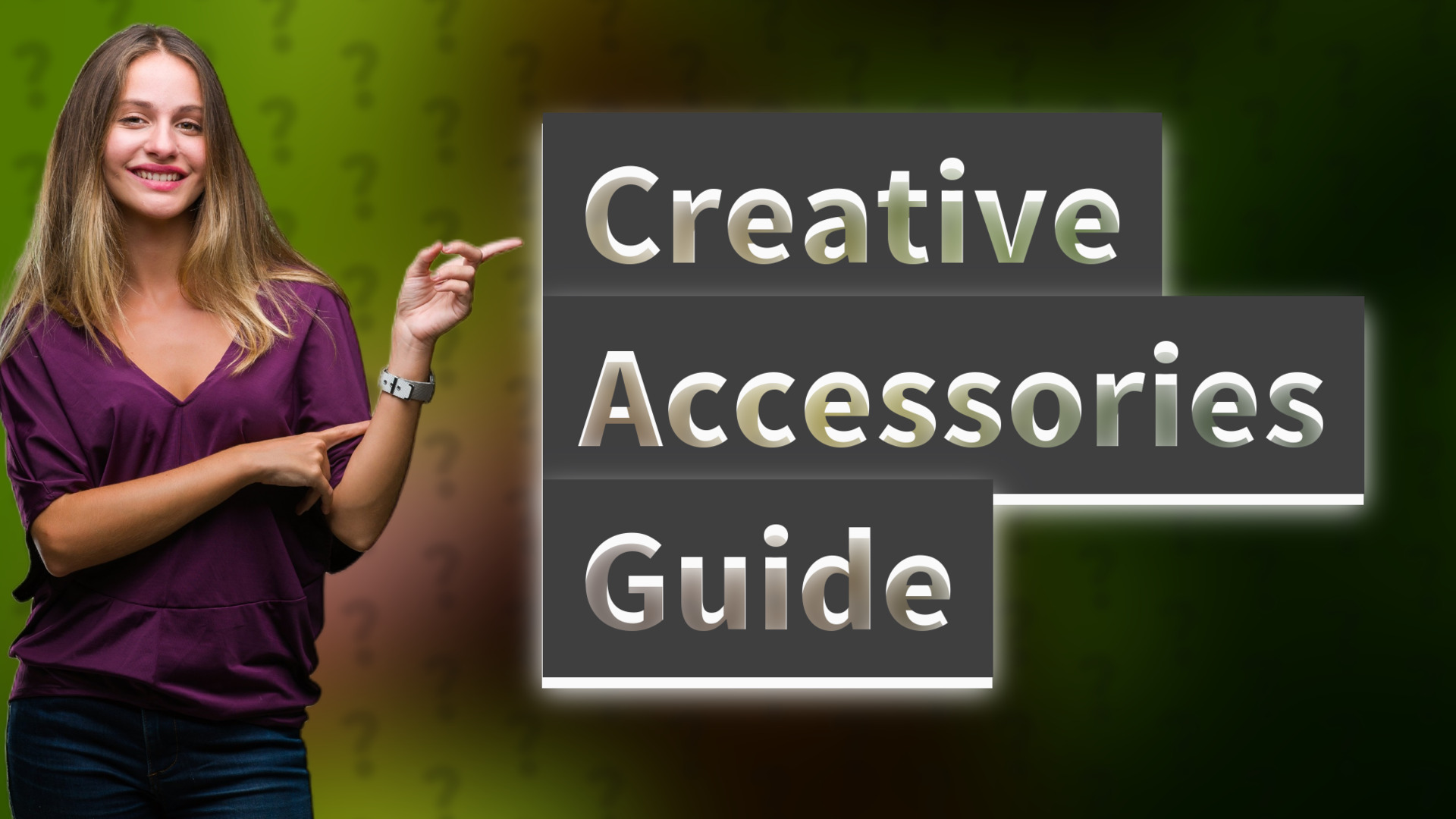Creative Accessories Guide