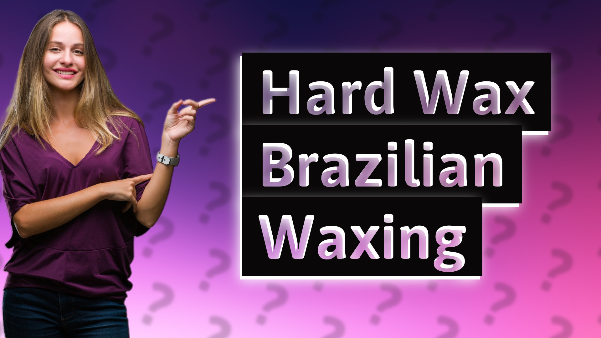 Hard Wax Brazilian Waxing