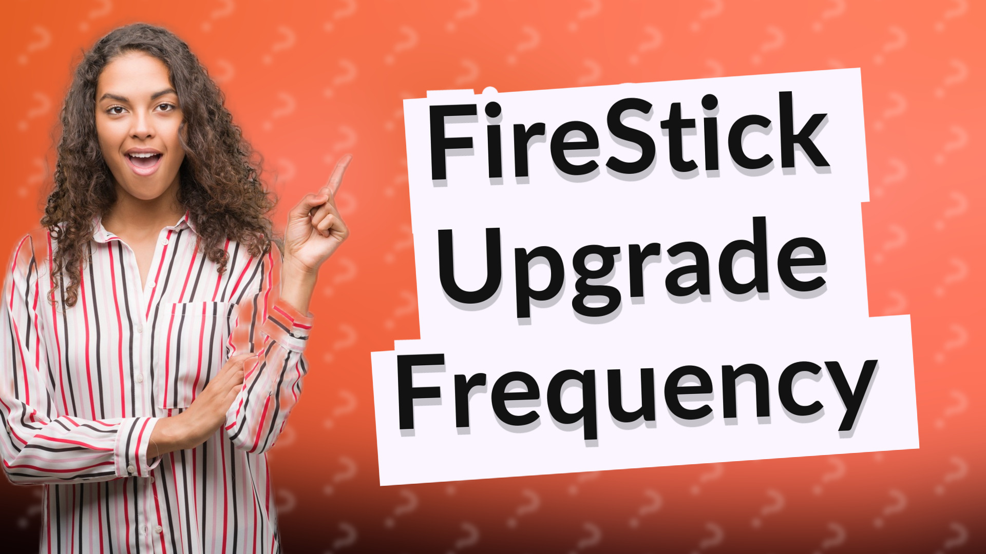 FireStick Upgrade Frequency