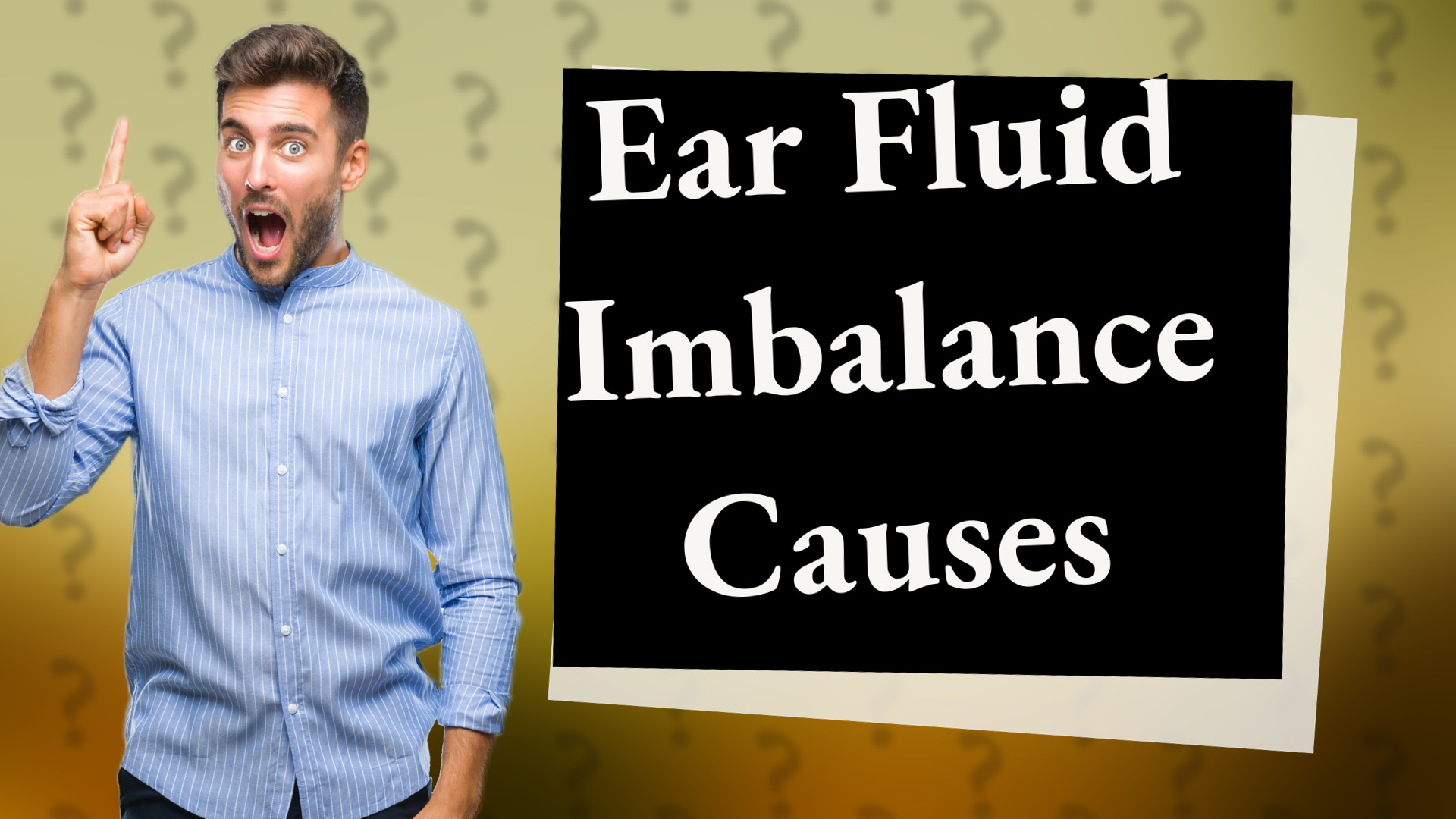 Ear Fluid Imbalance Causes