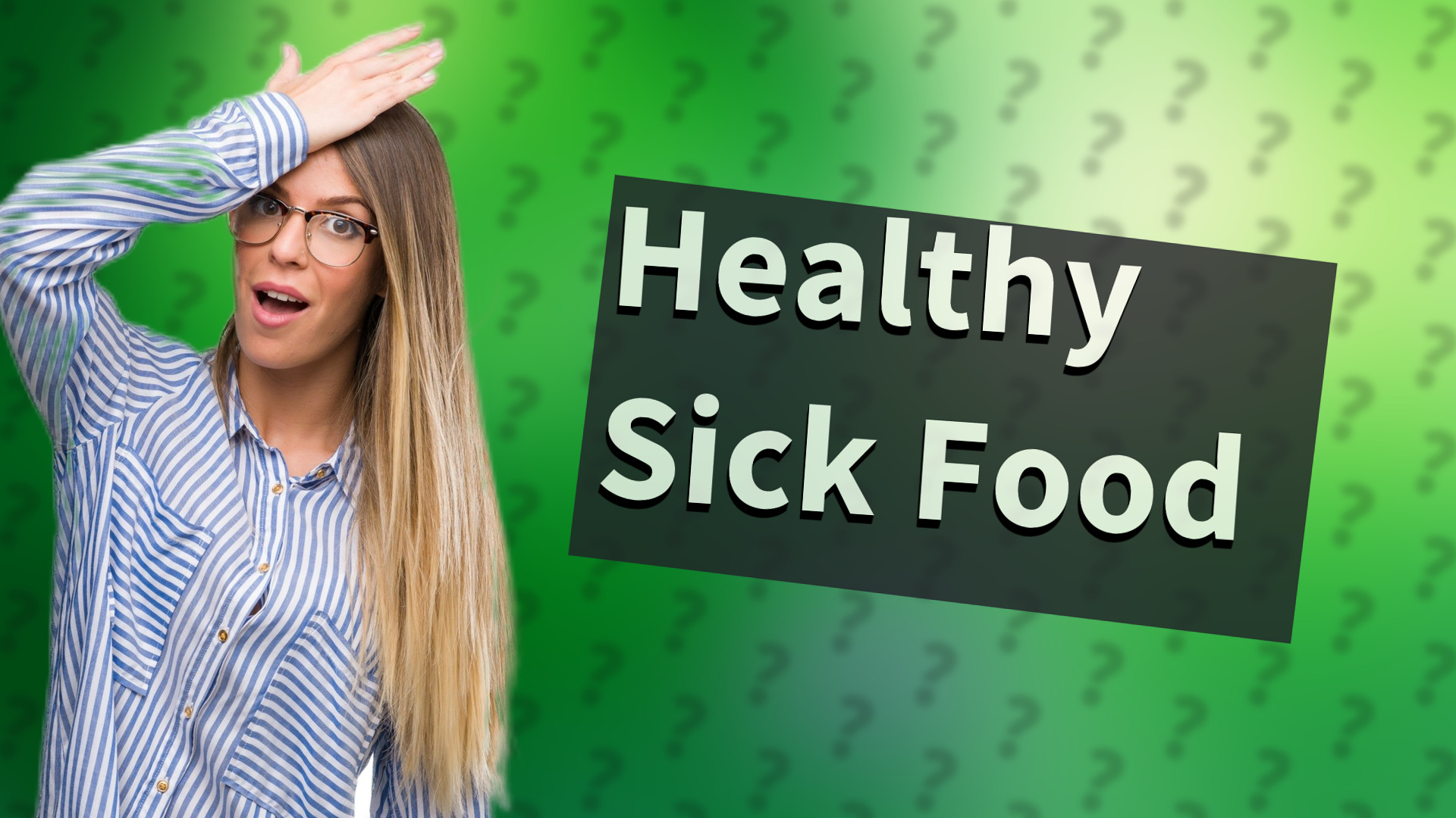 Healthy Sick Food