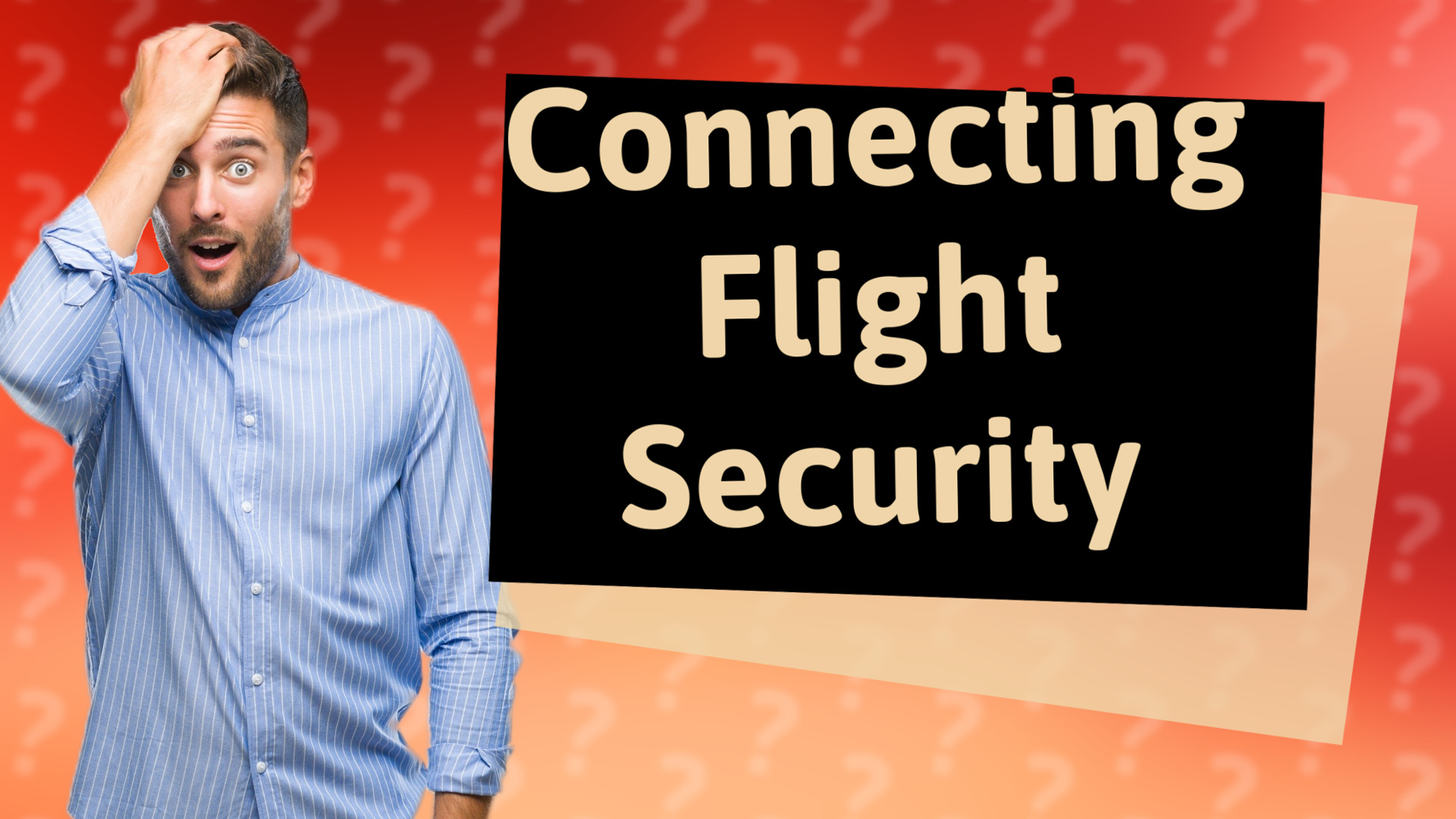 Connecting Flight Security