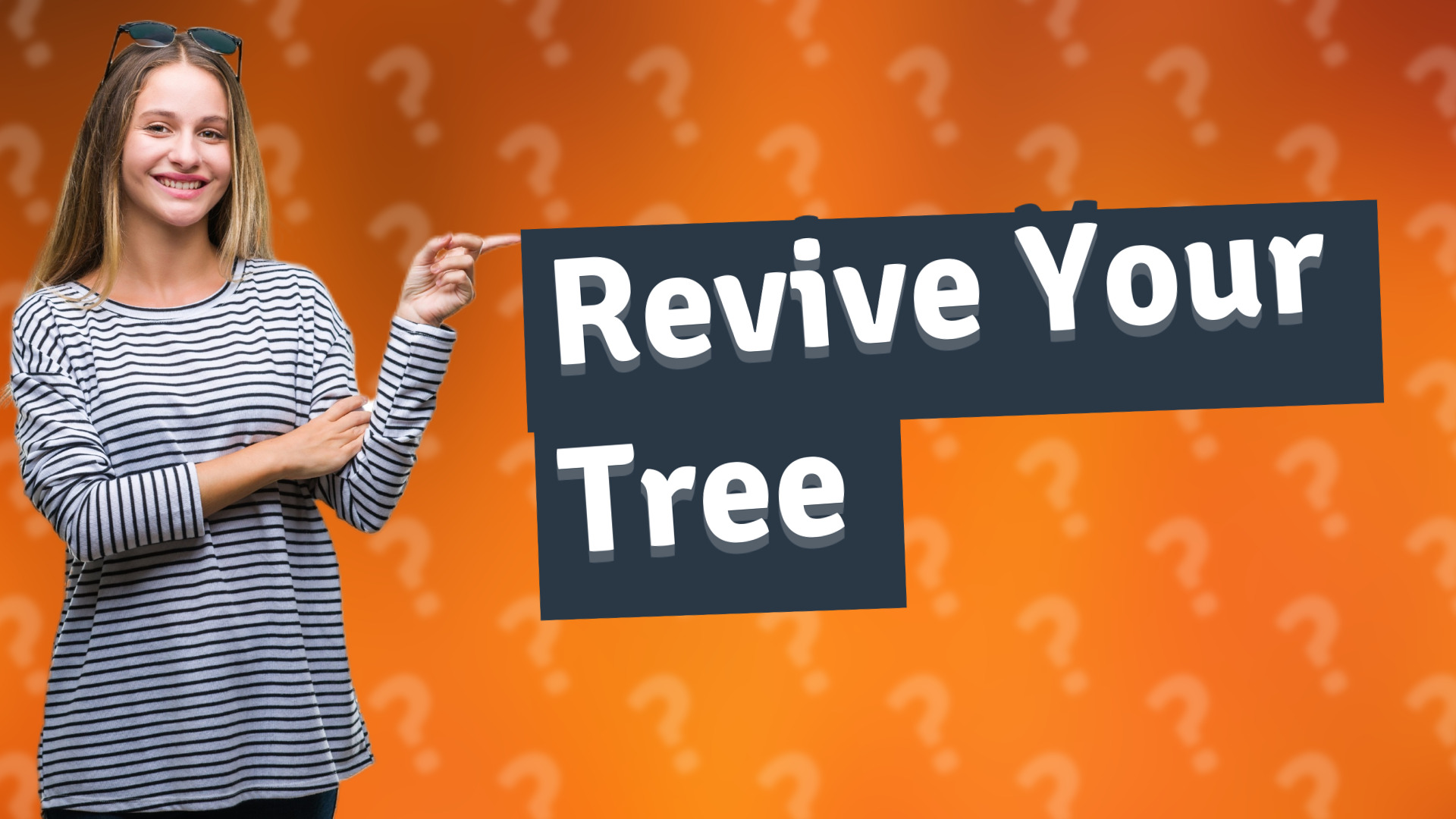 Revive Your Tree