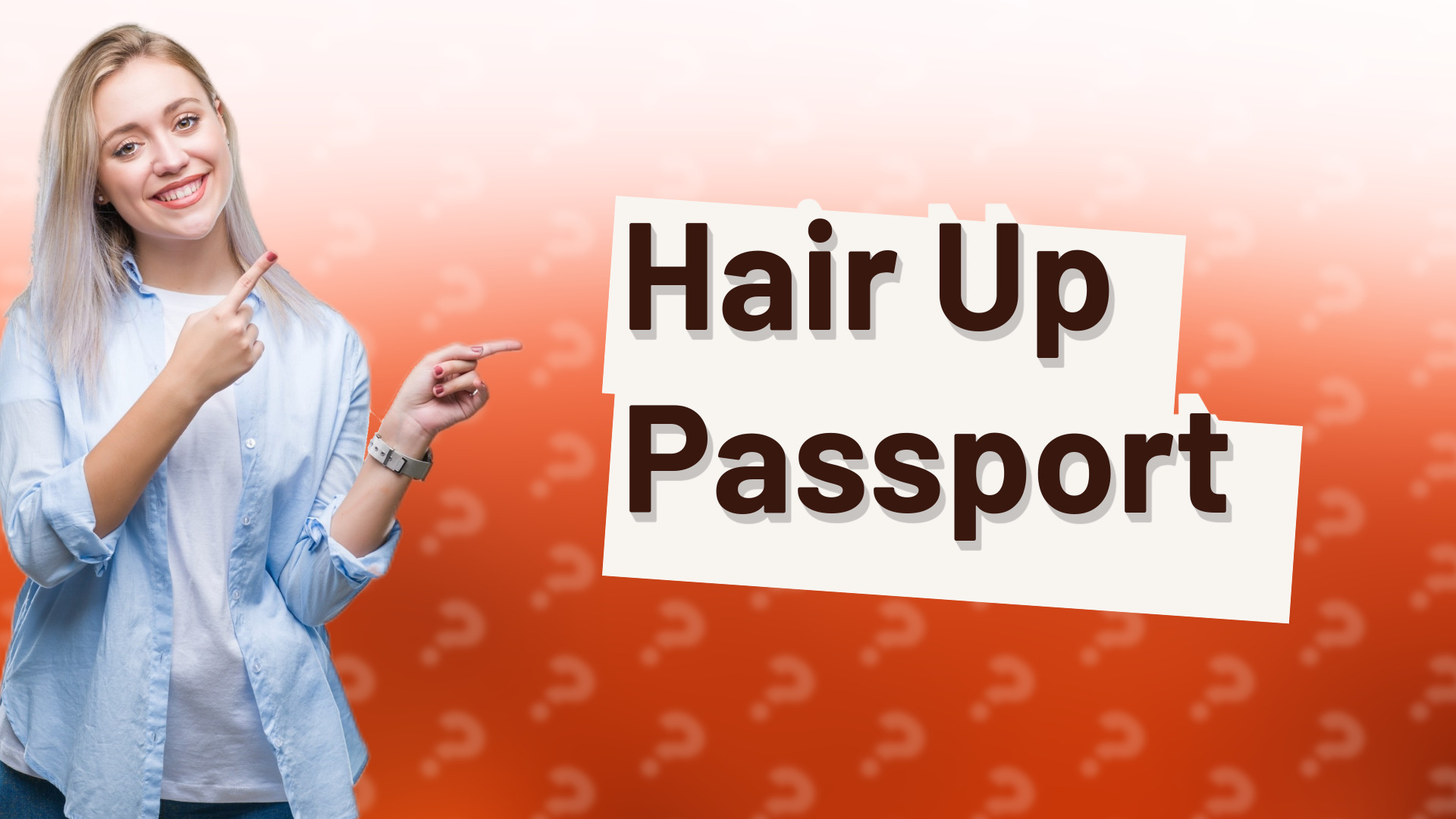 Hair Up Passport