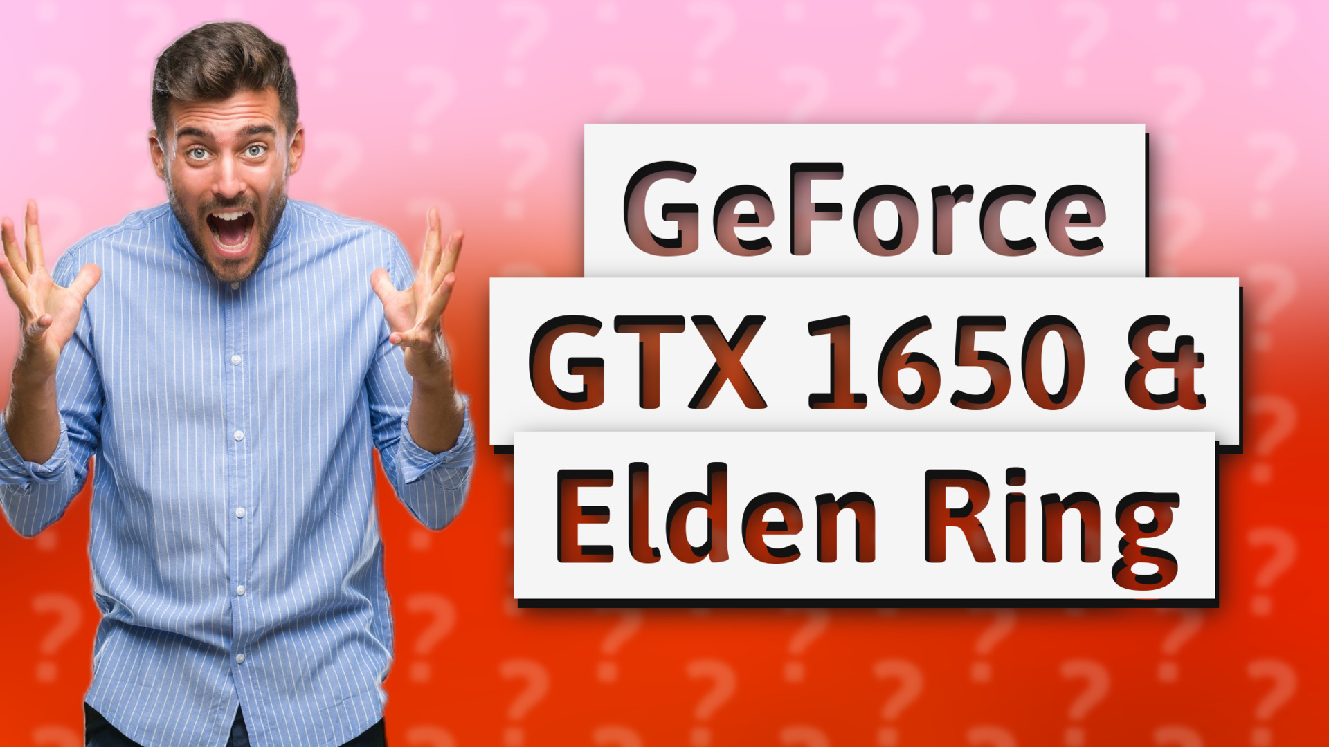 GeForce GTX 1650 & Elden Ring