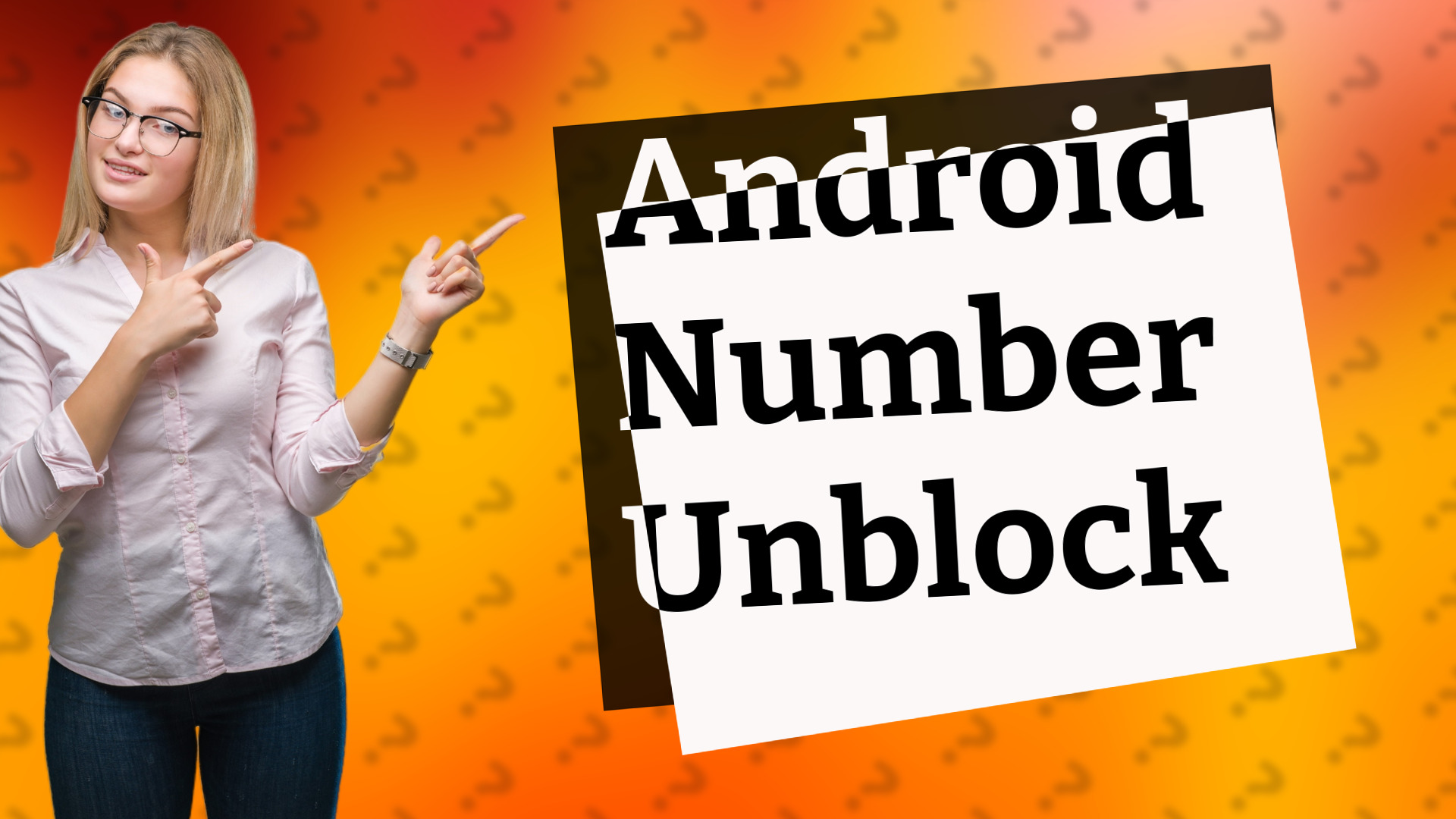 Android Number Unblock