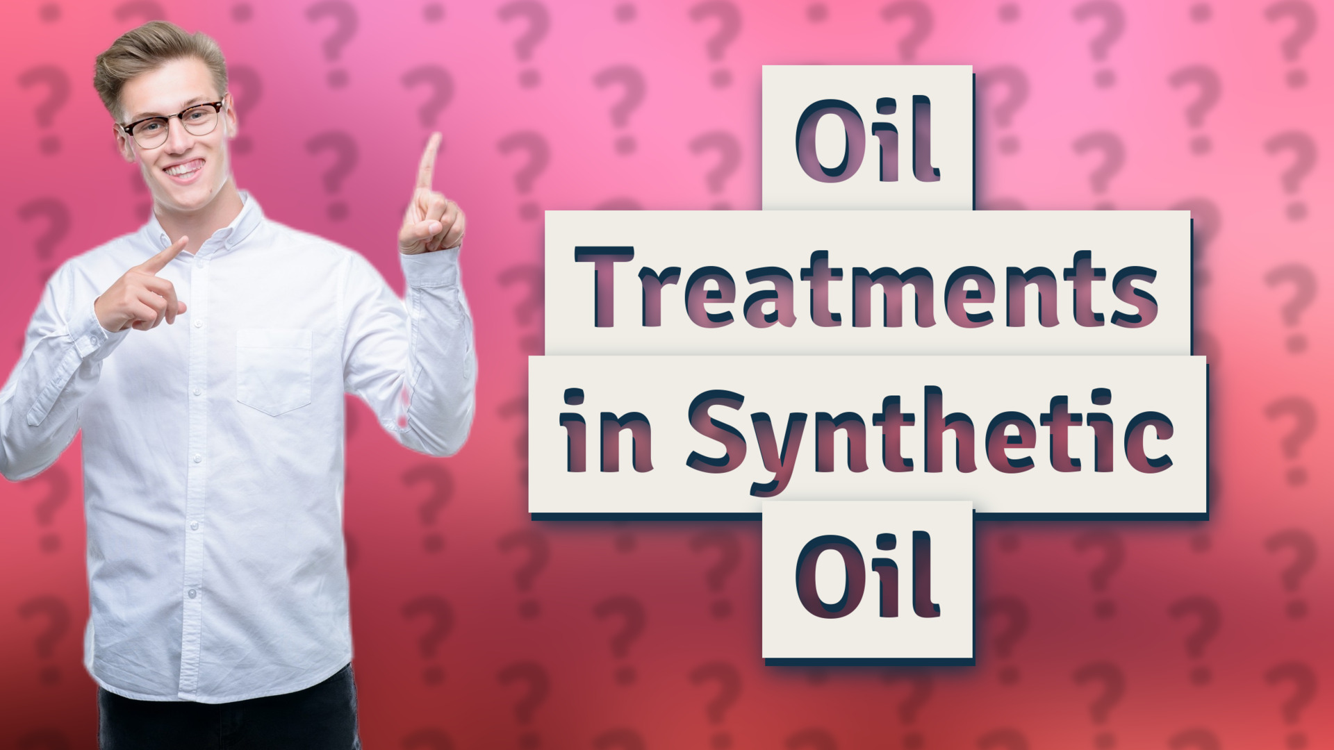 Oil Treatments in Synthetic Oil