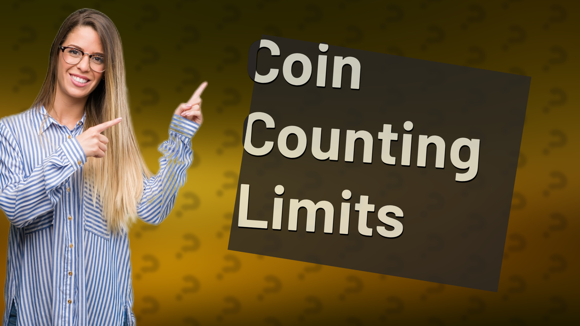 Coin Counting Limits