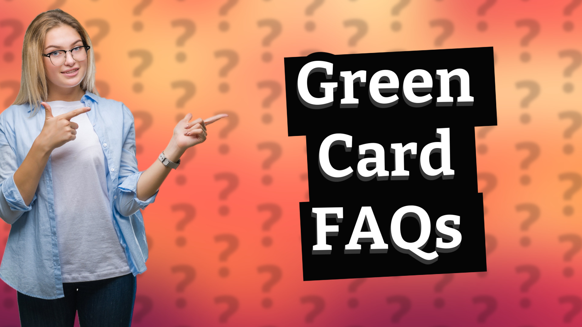 Green Card FAQs