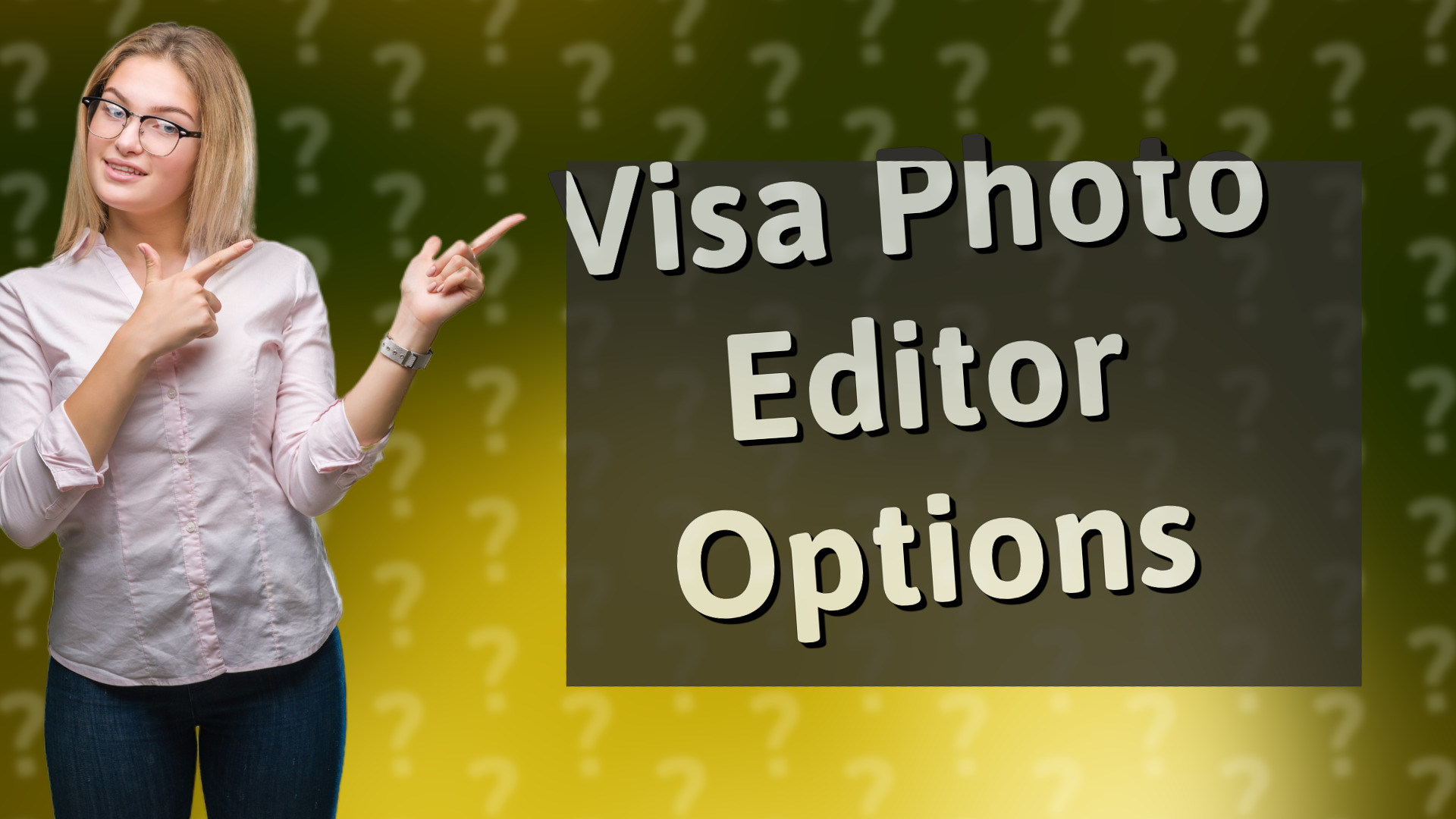 Visa Photo Editor Options