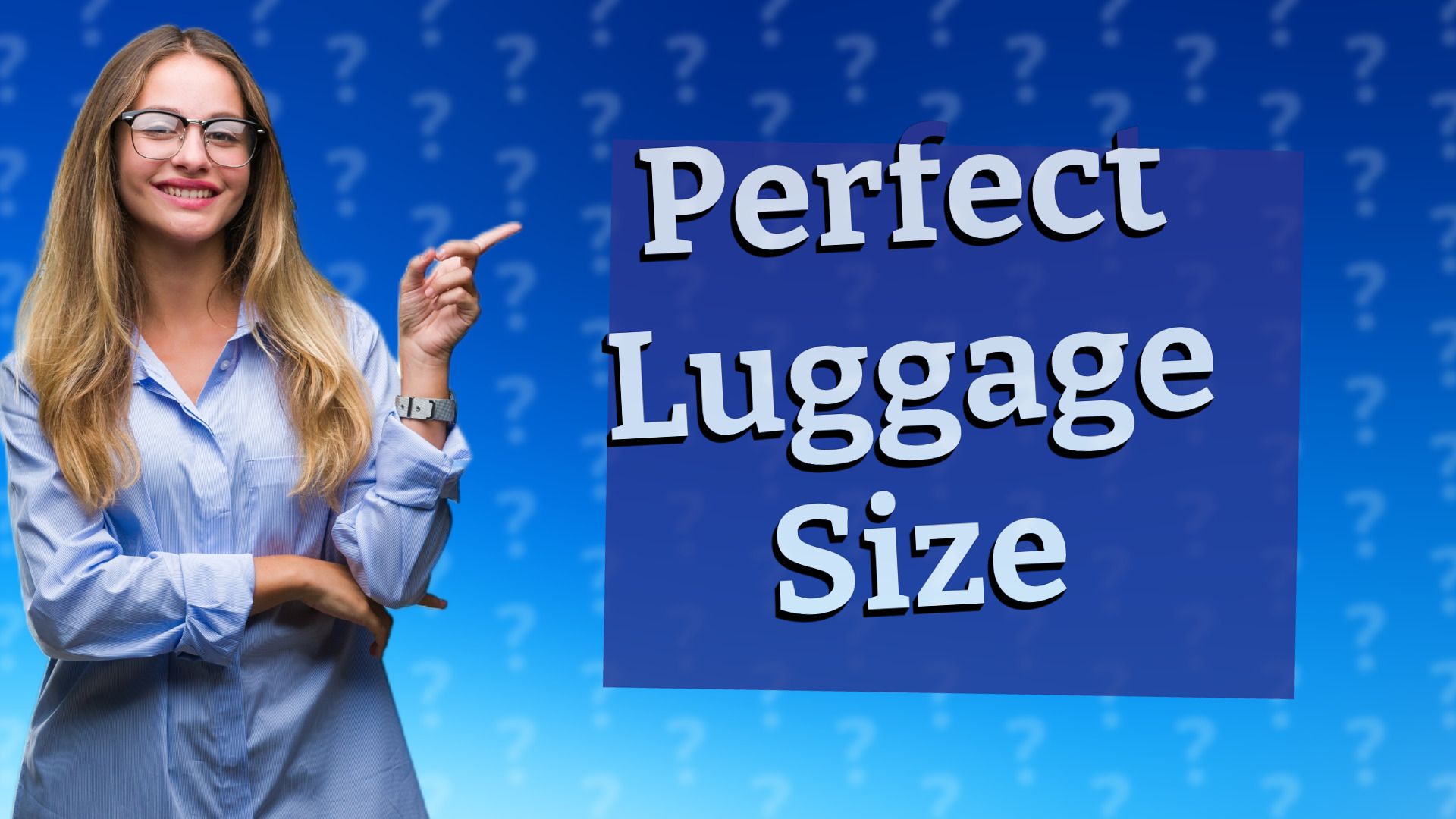 Perfect Luggage Size