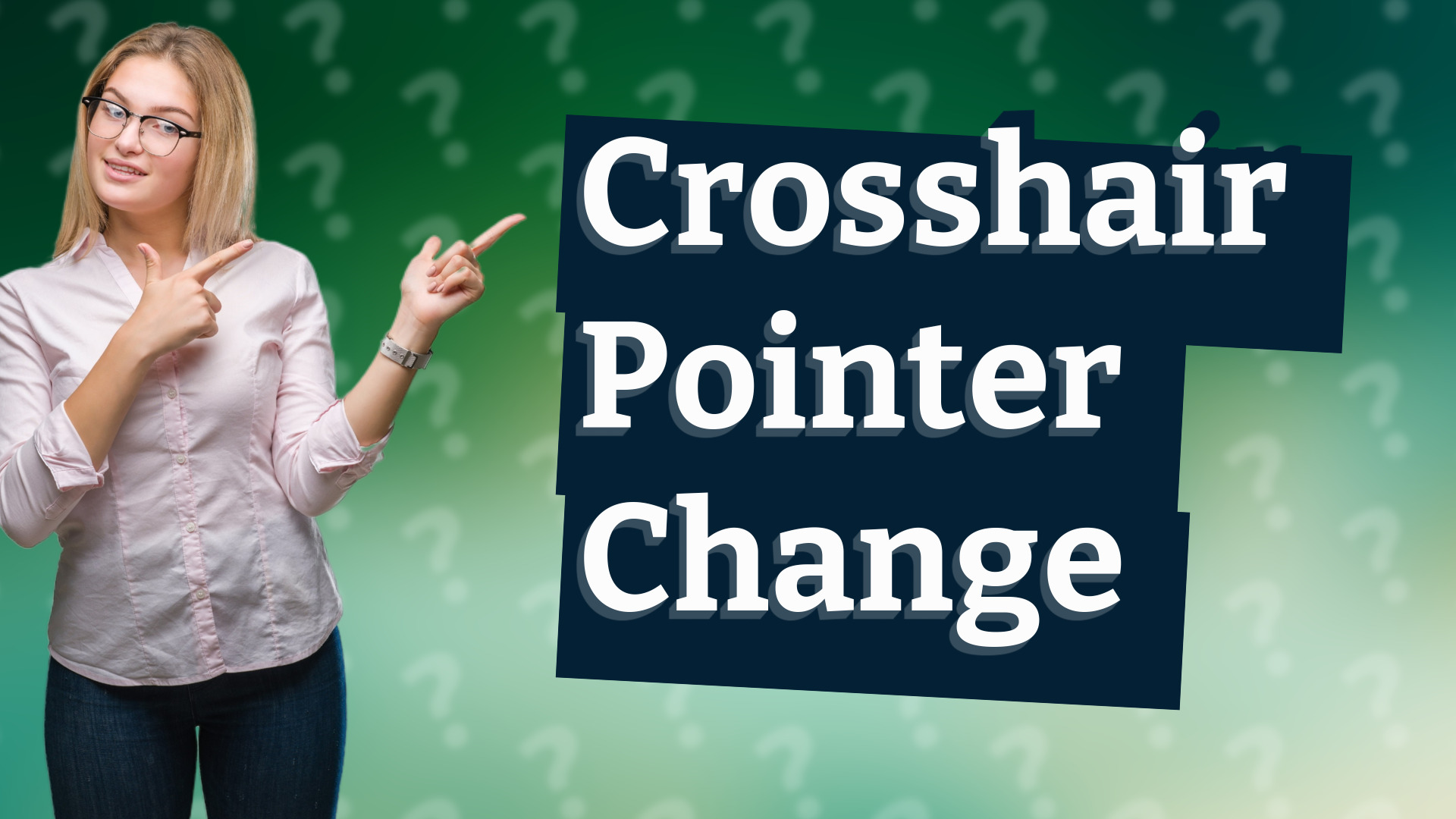 Crosshair Pointer Change
