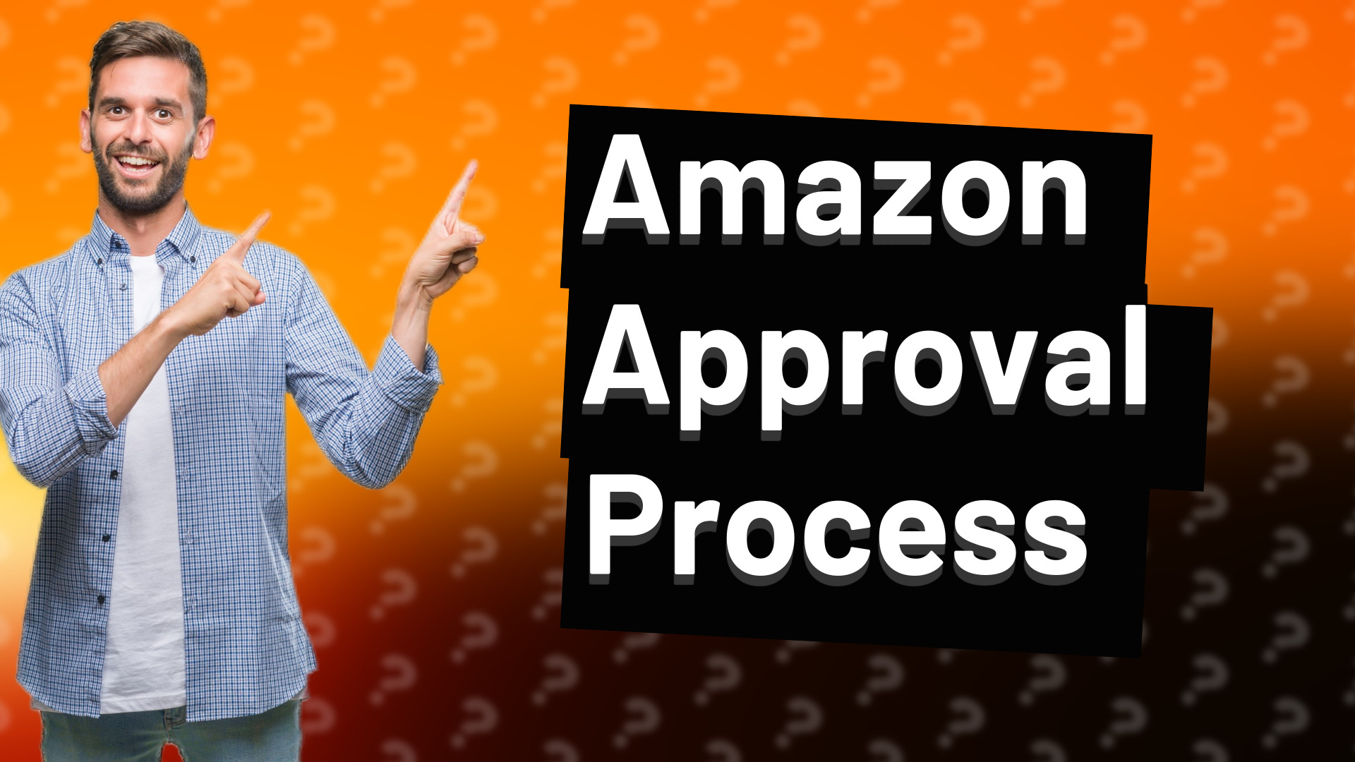 Amazon Approval Process