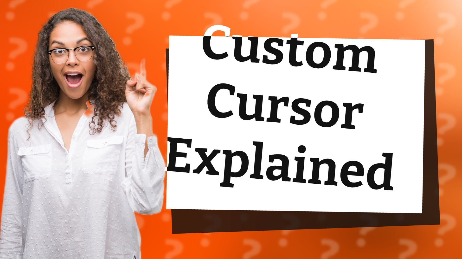 Custom Cursor Explained