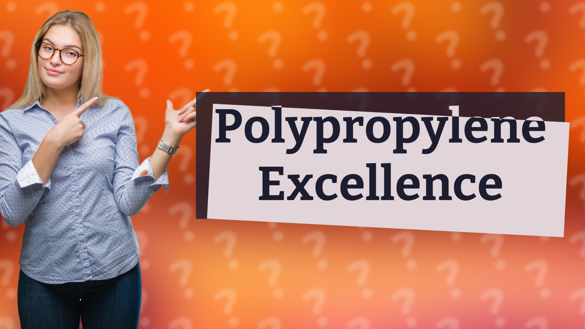 Polypropylene Excellence