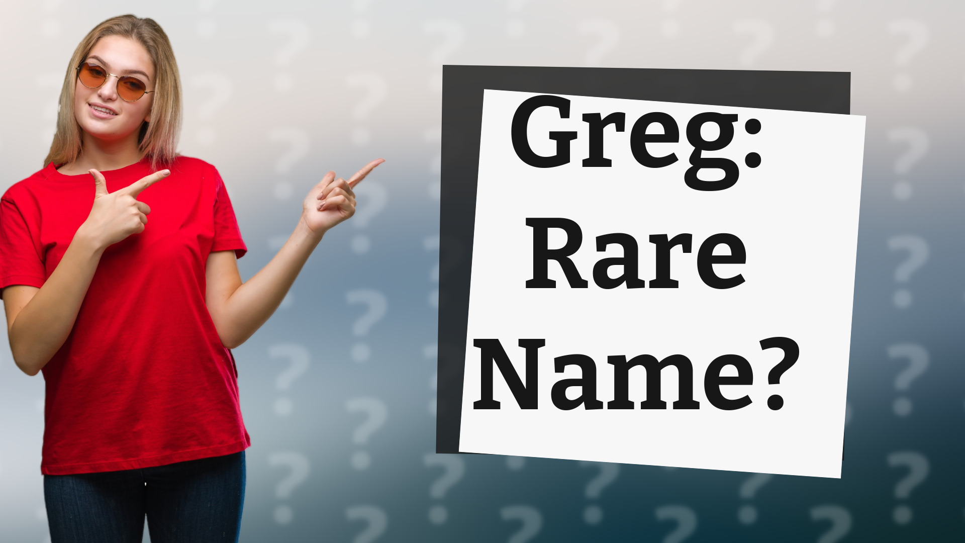 Greg: Rare Name?