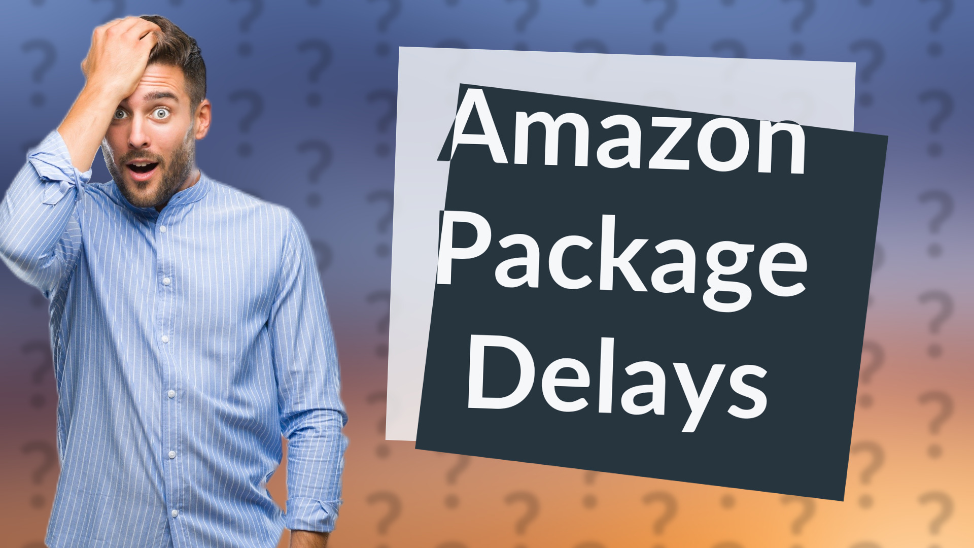 Amazon Package Delays