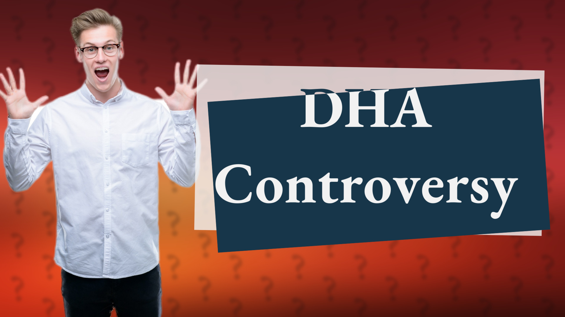 DHA Controversy