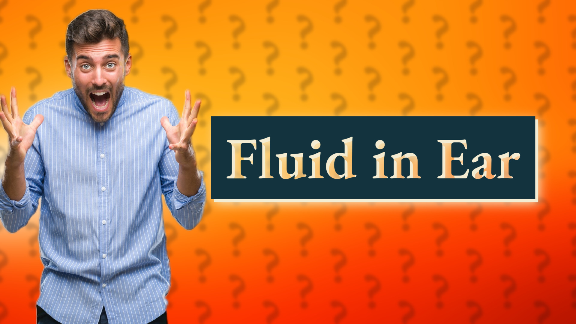 Fluid in Ear