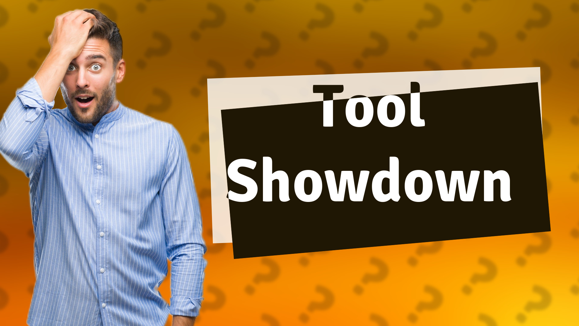 Tool Showdown